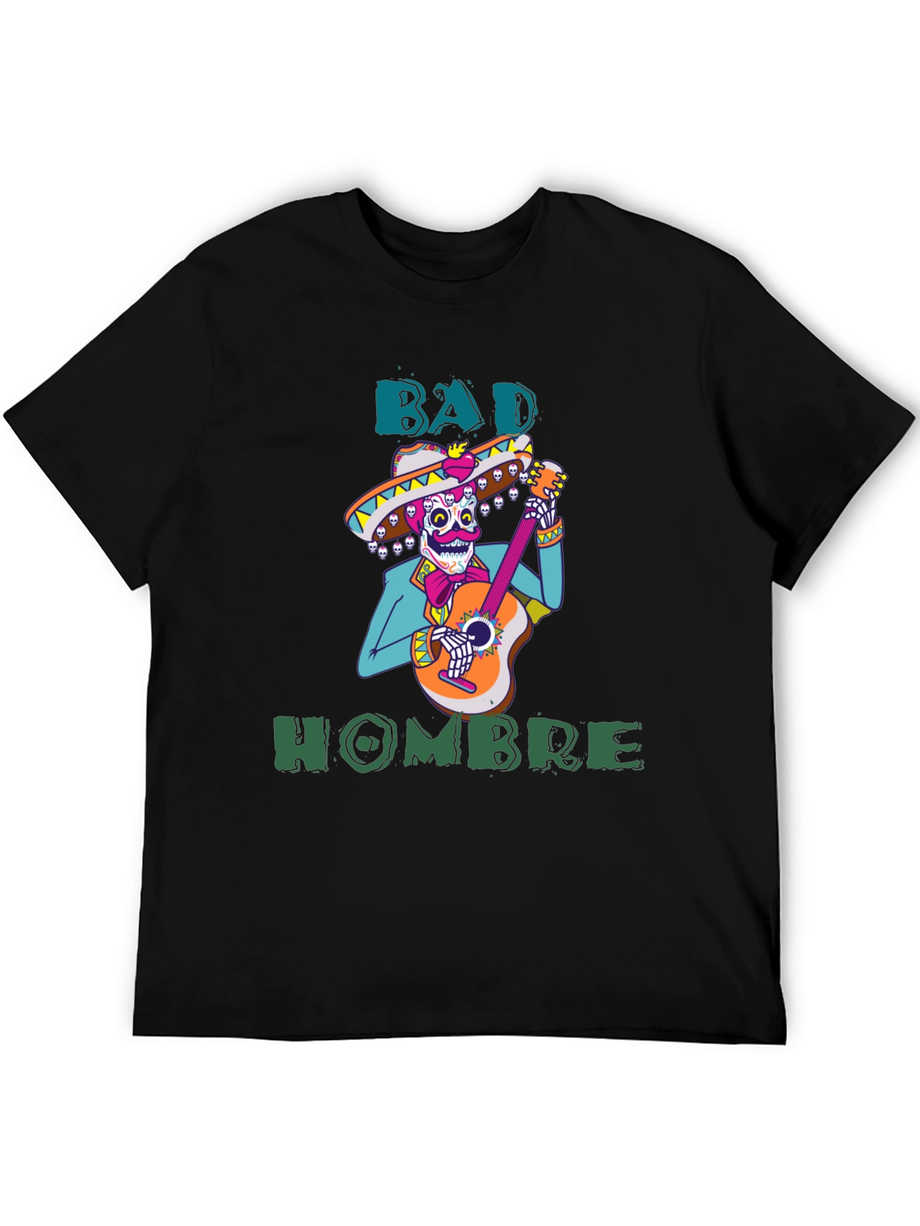 Bad Hombre T-Shirt - Mariachi Skeleton Graphic Tee