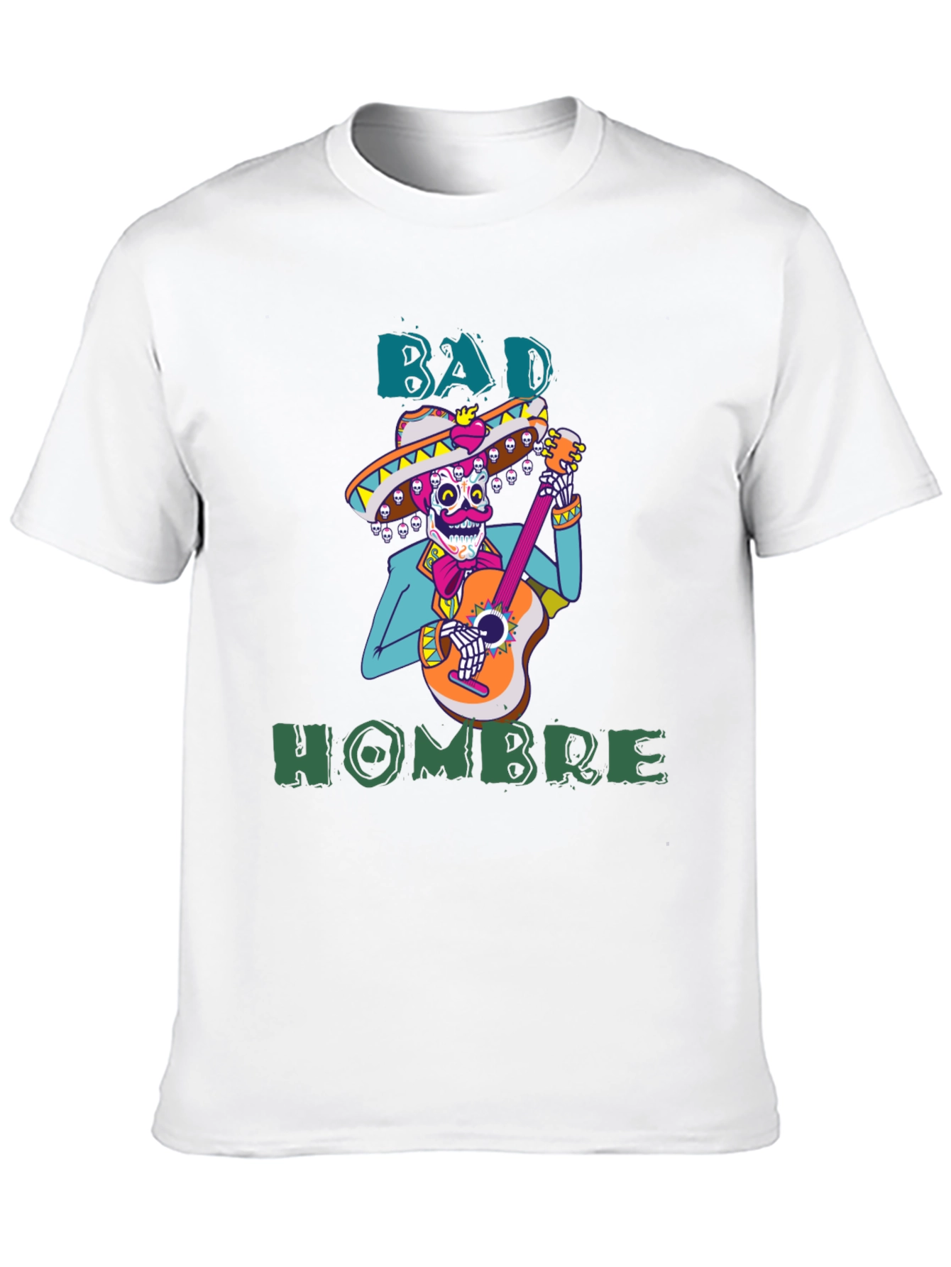 Bad Hombre T-Shirt - Mariachi Skeleton Graphic Tee