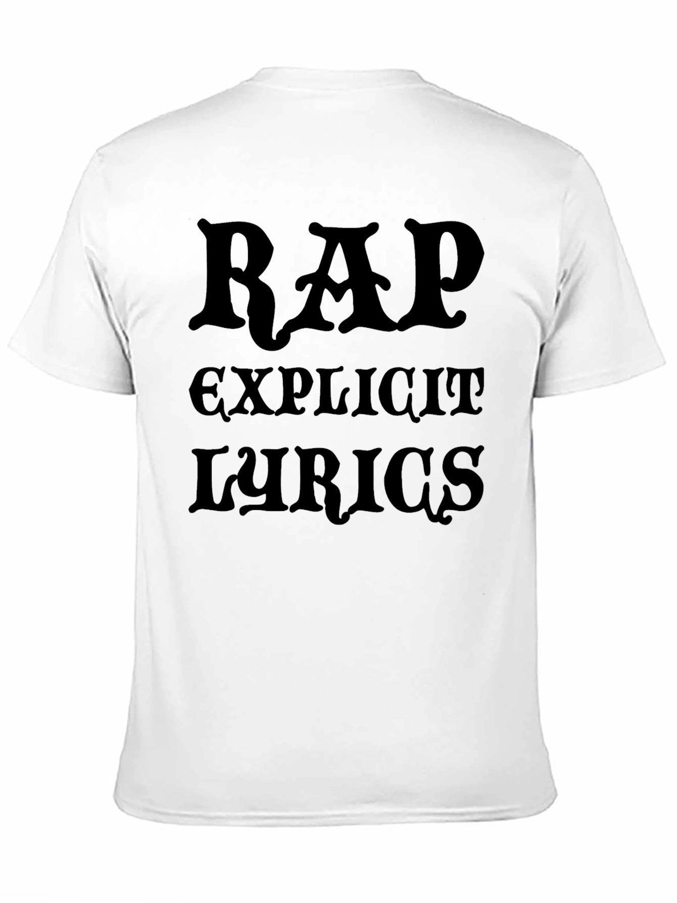 Rap Explicit Lyrics Black Graphic Tee Shirt