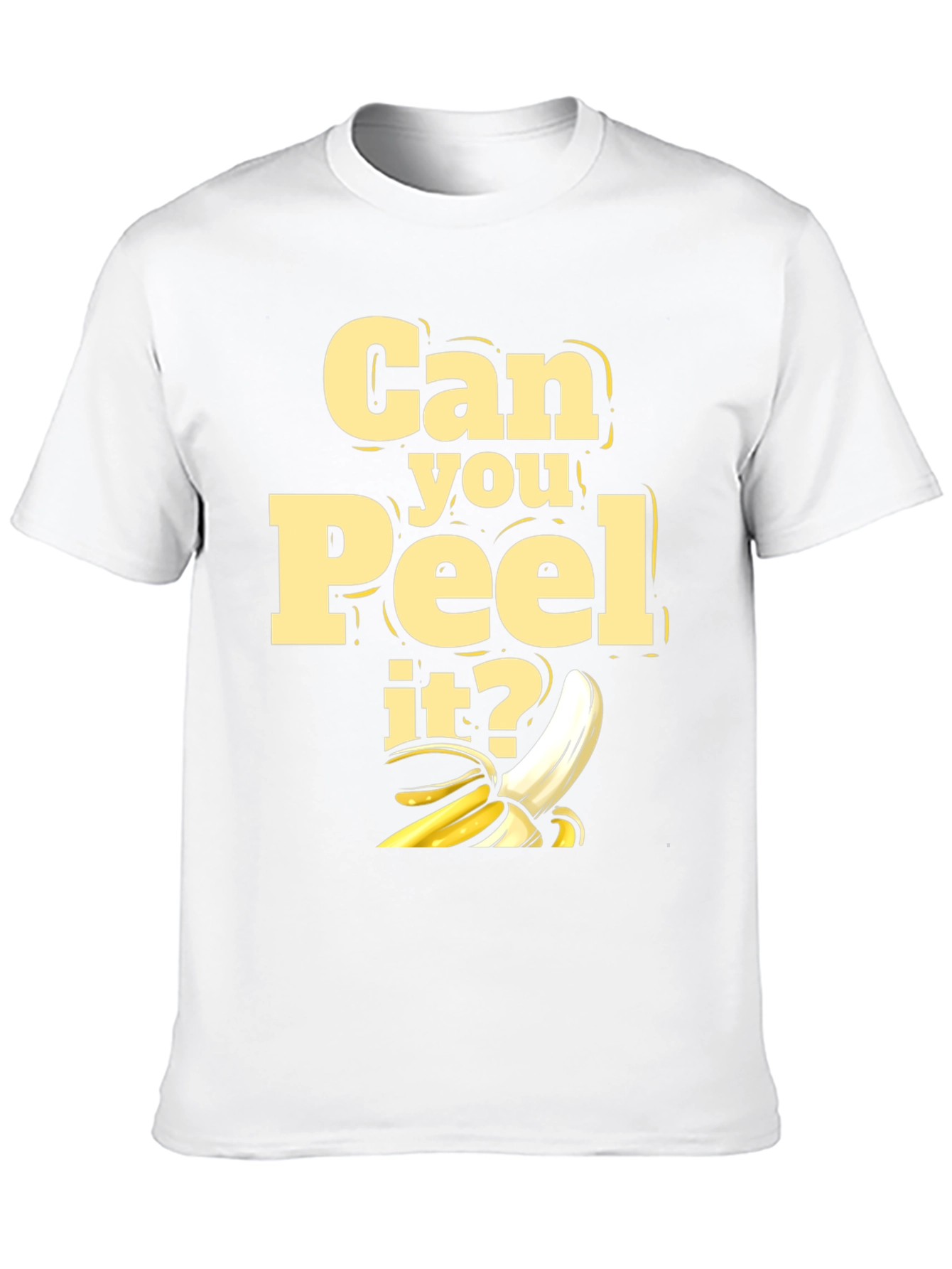 Can You Peel It? Graphic T-Shirt