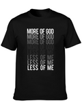 More of God Less of Me Christian T-Shirt