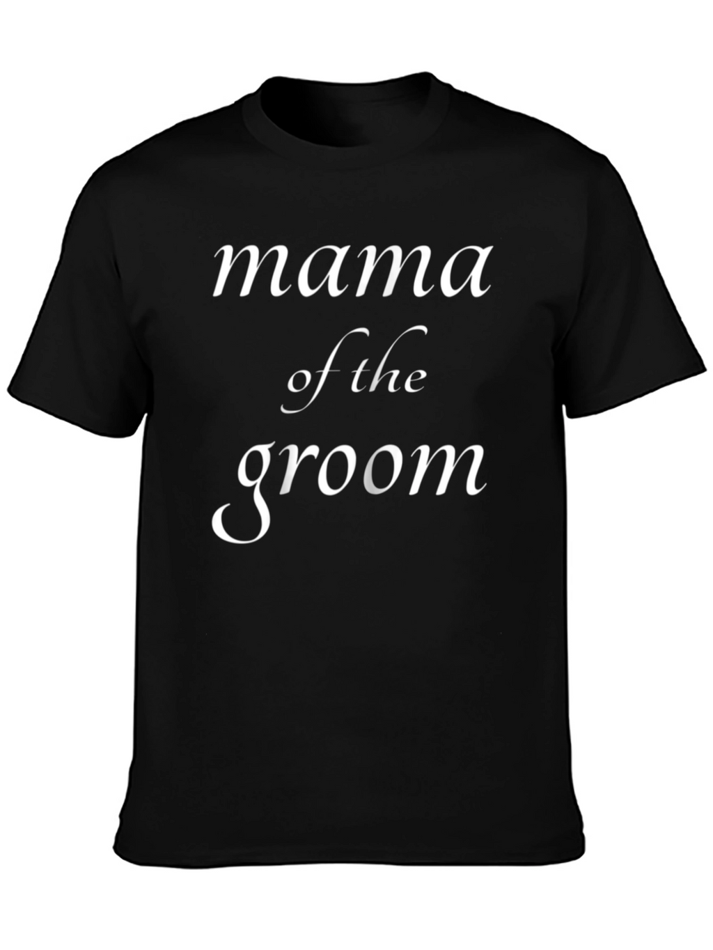 Mama of the Groom T-Shirt