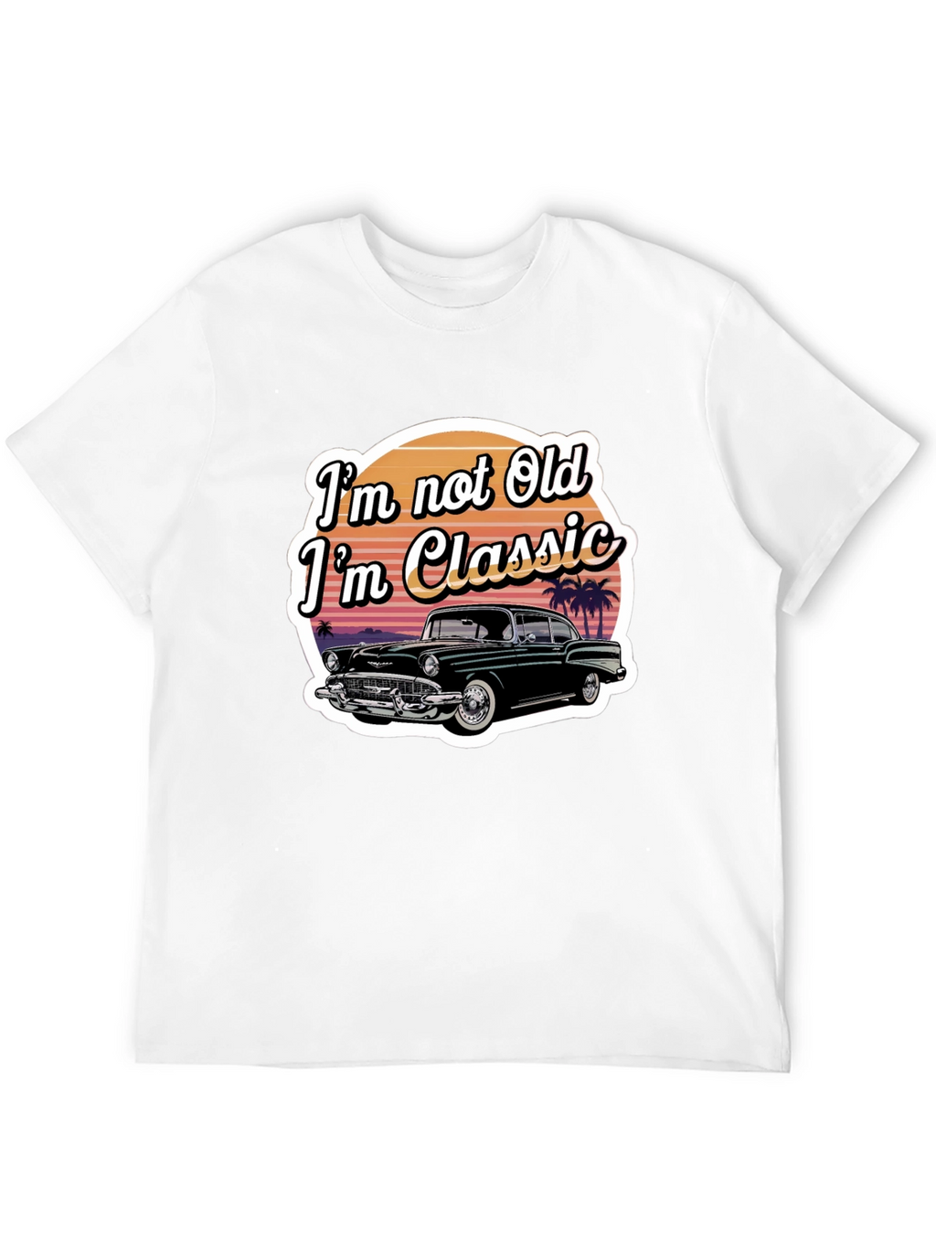 Classic Car T-Shirt - Im Not Old Im Classic
