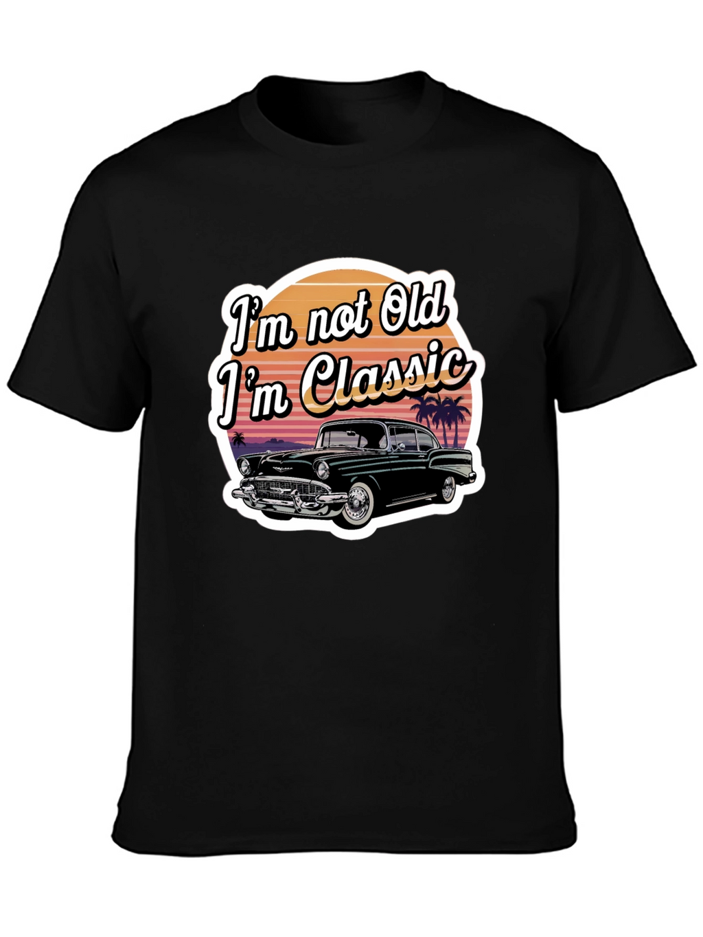 Classic Car T-Shirt - Im Not Old Im Classic