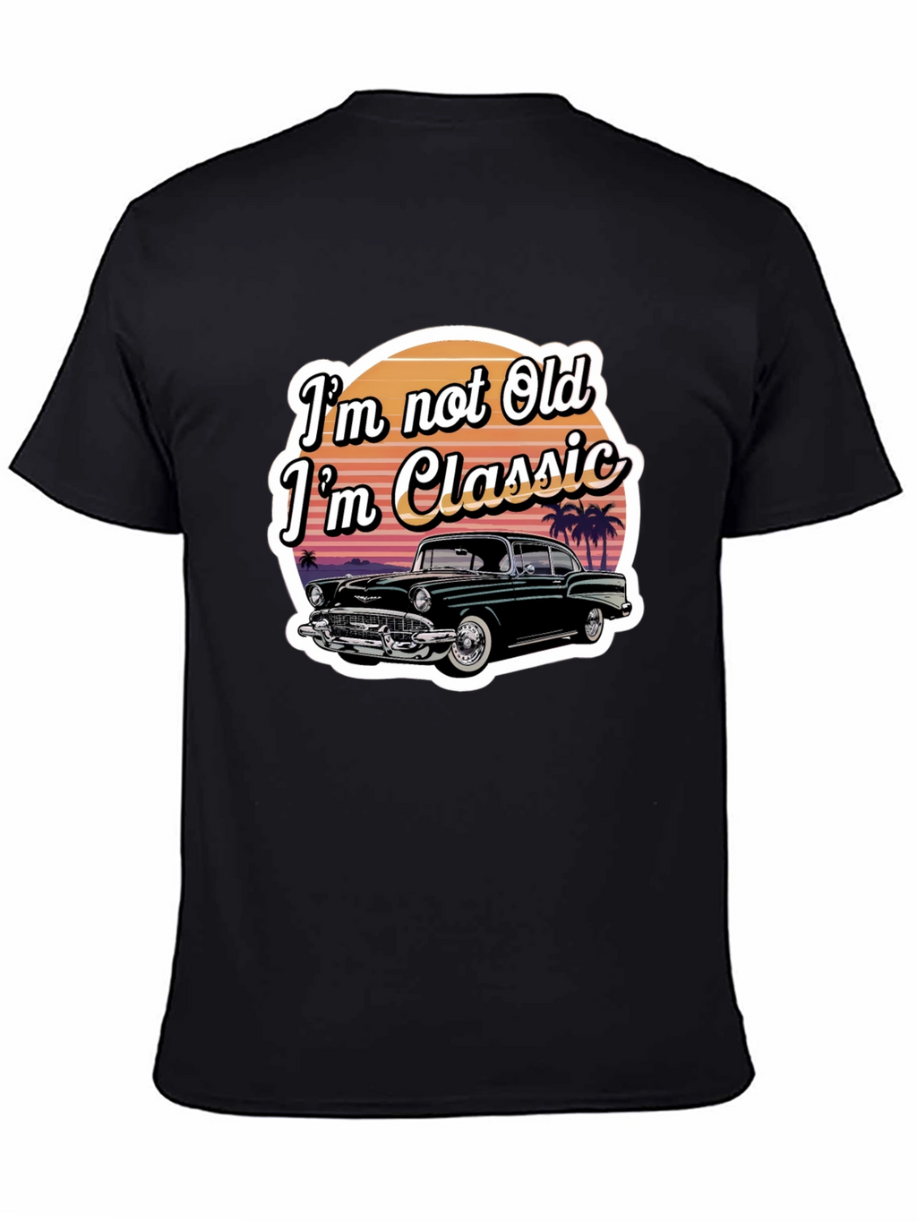Classic Car T-Shirt - Im Not Old Im Classic