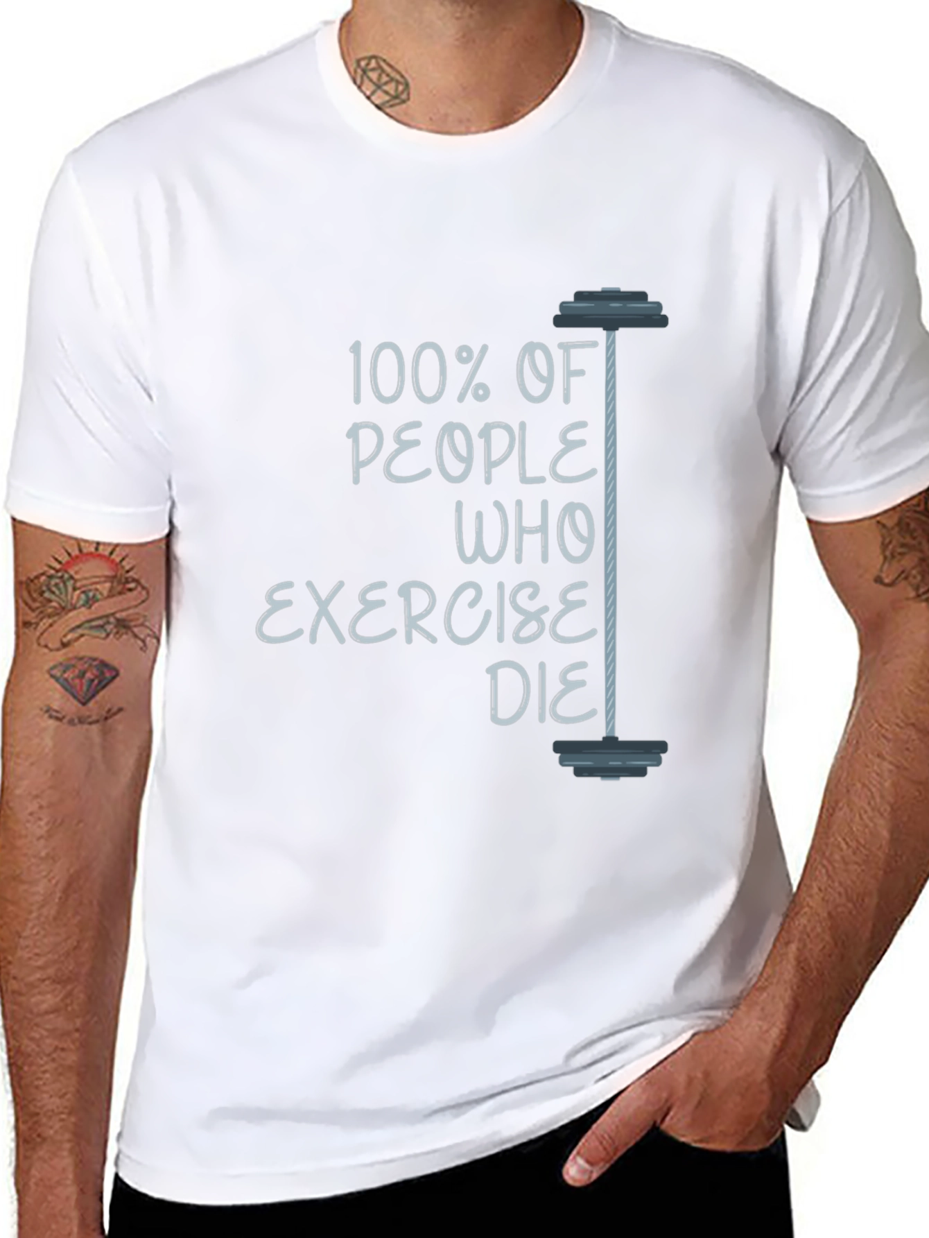 Humorous Exercise T-Shirt: 100% of People Who Exercise Die