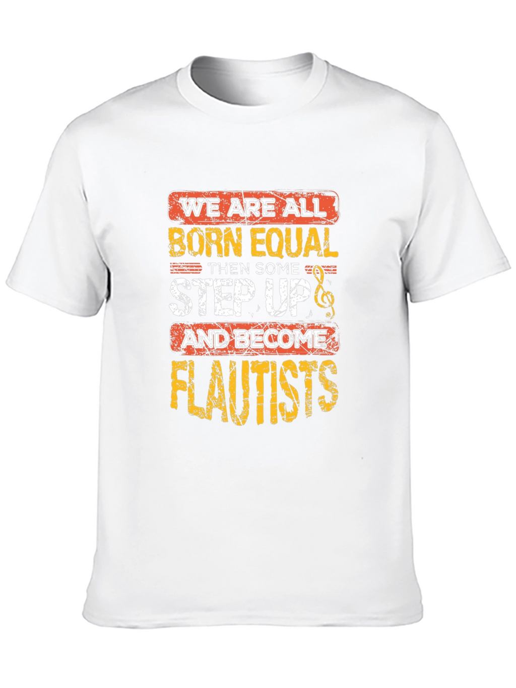 Born Equal Flautist T-Shirt