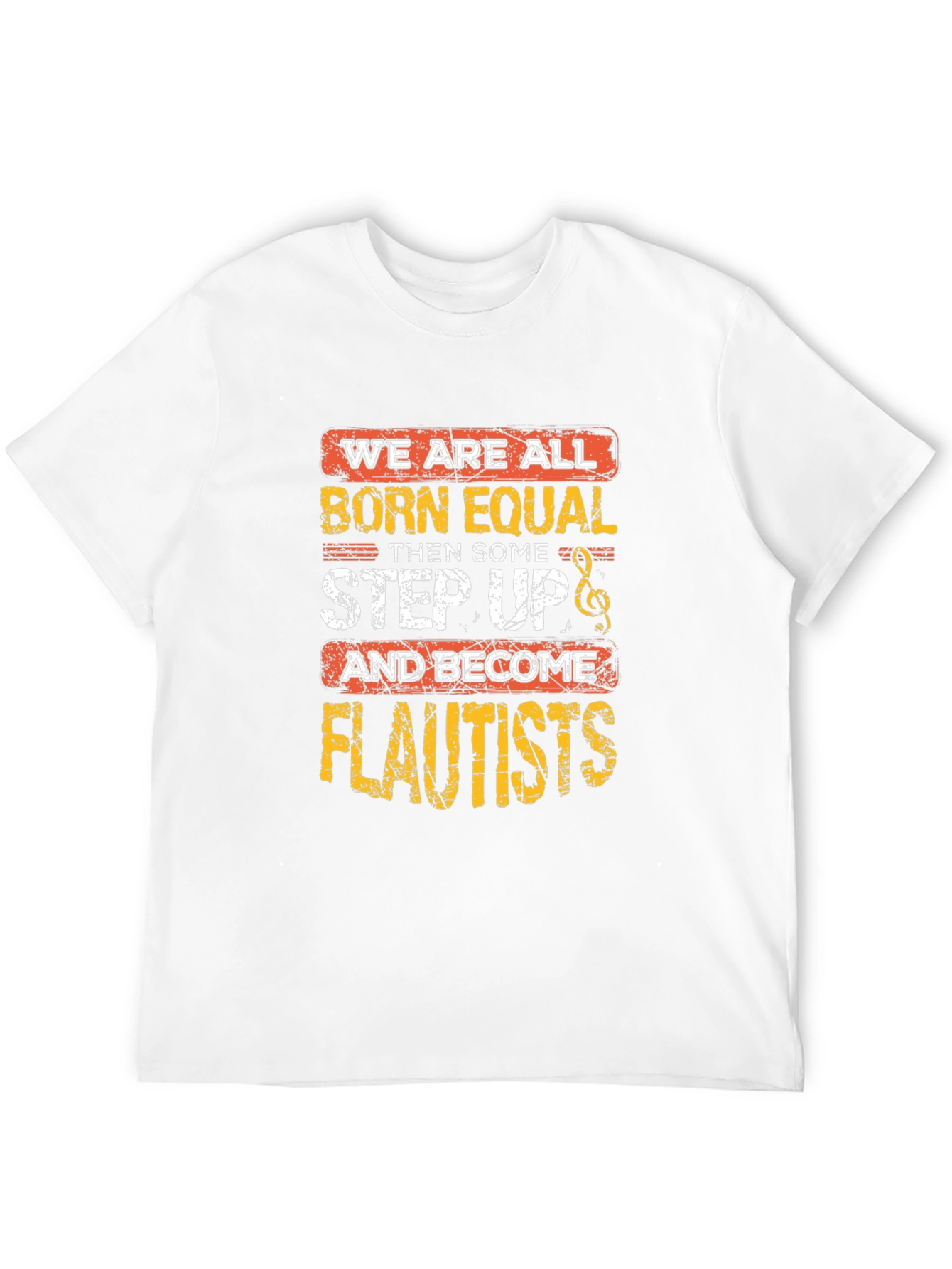 Born Equal Flautist T-Shirt