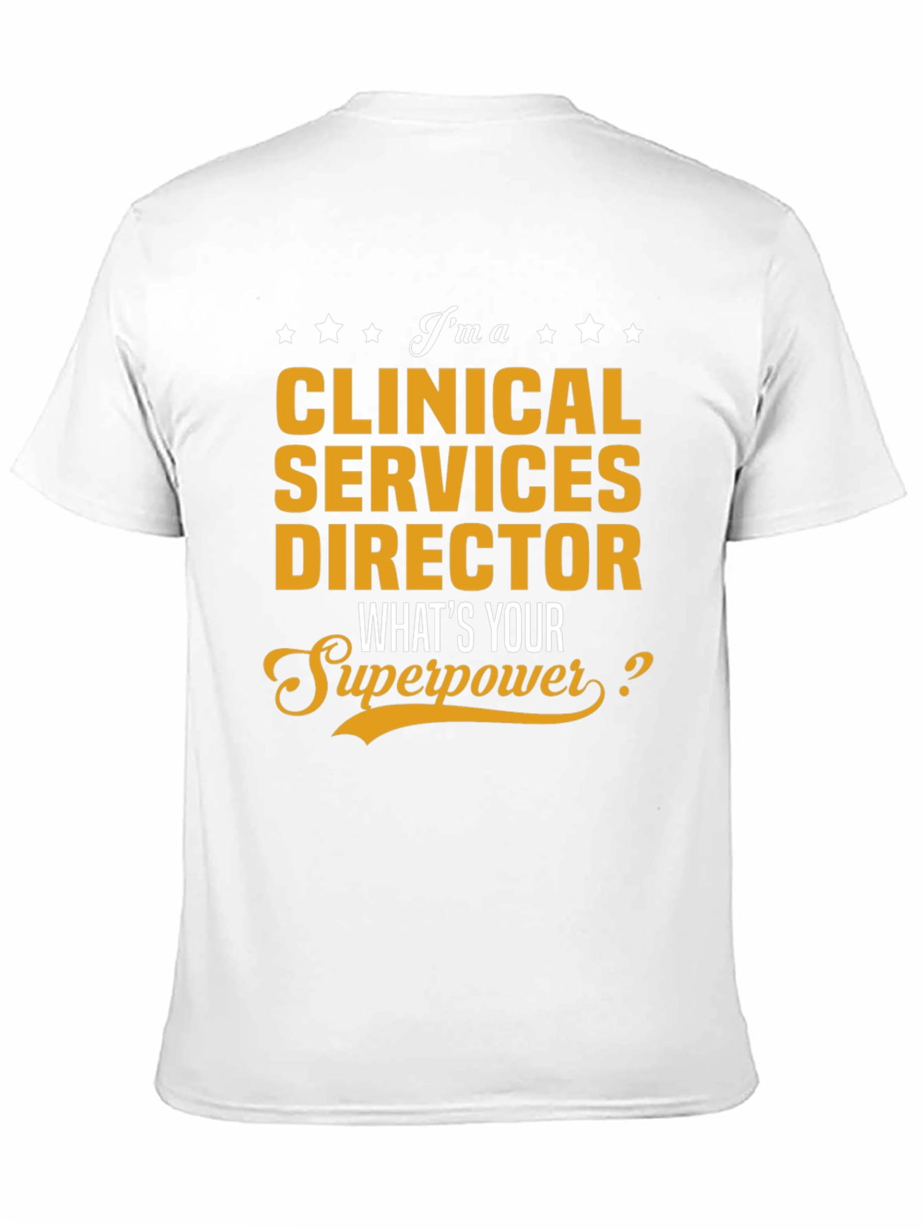 Clinical Services Director Superpower T-Shirt