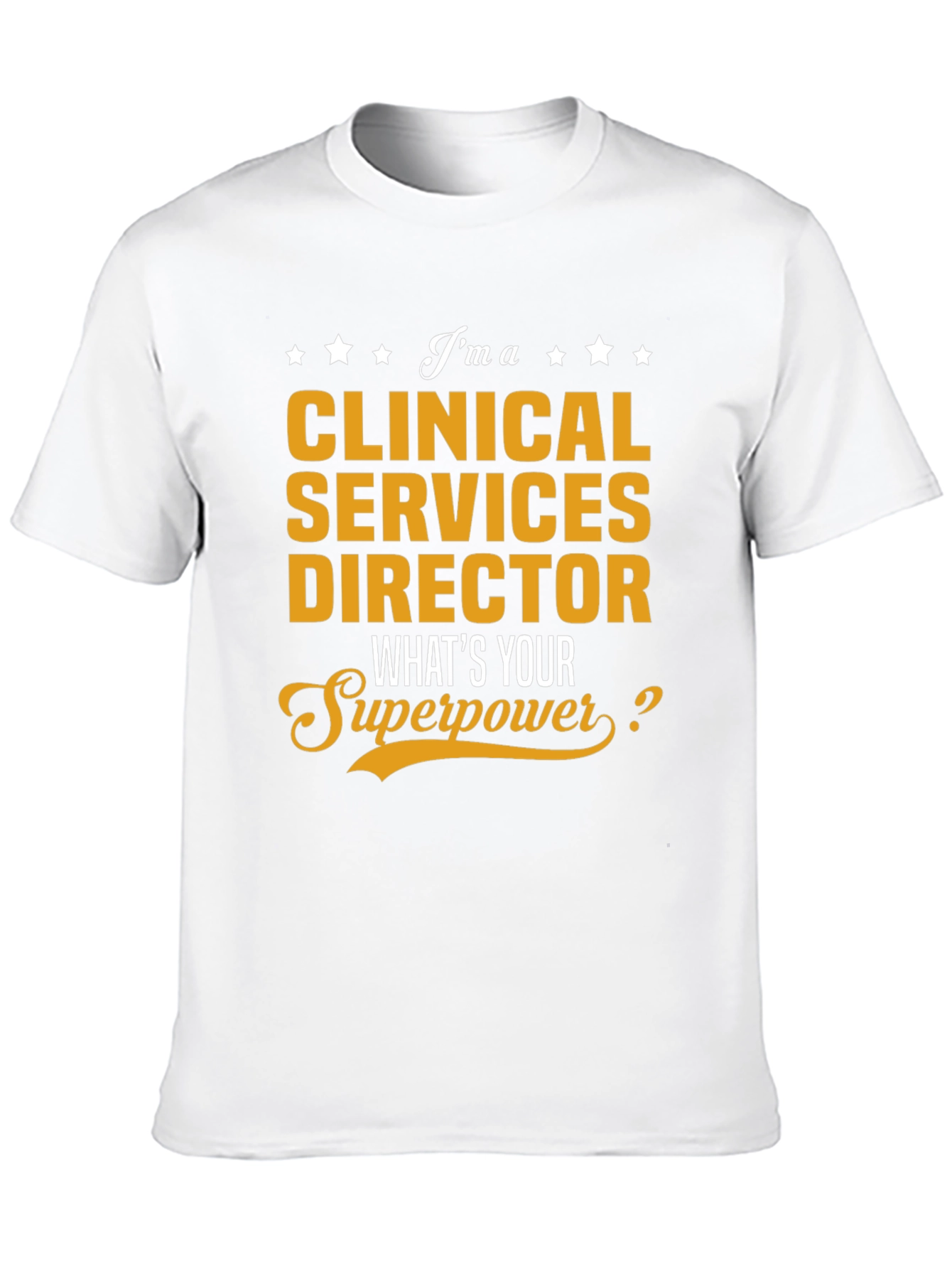 Clinical Services Director Superpower T-Shirt