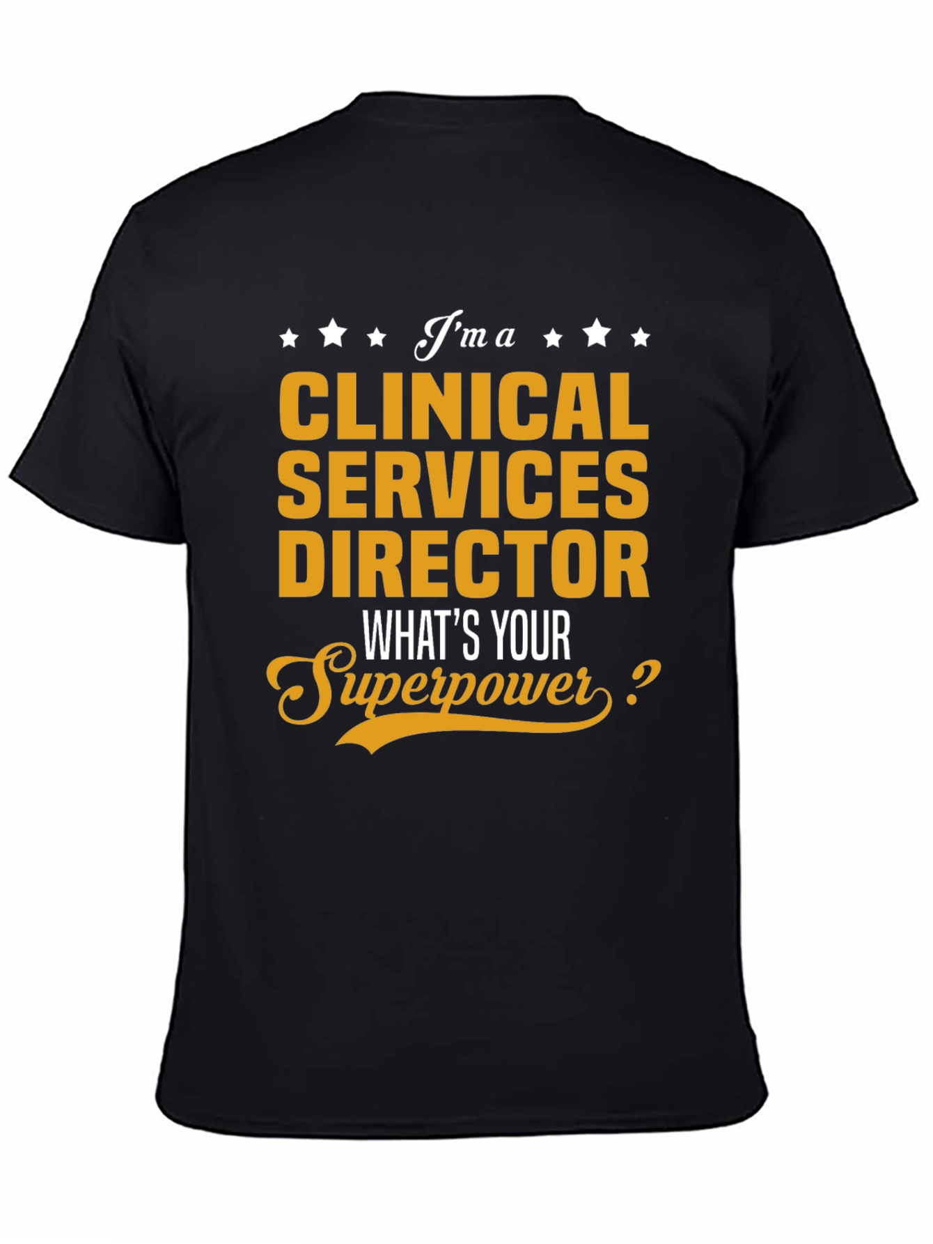 Clinical Services Director Superpower T-Shirt