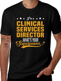 Clinical Services Director Superpower T-Shirt