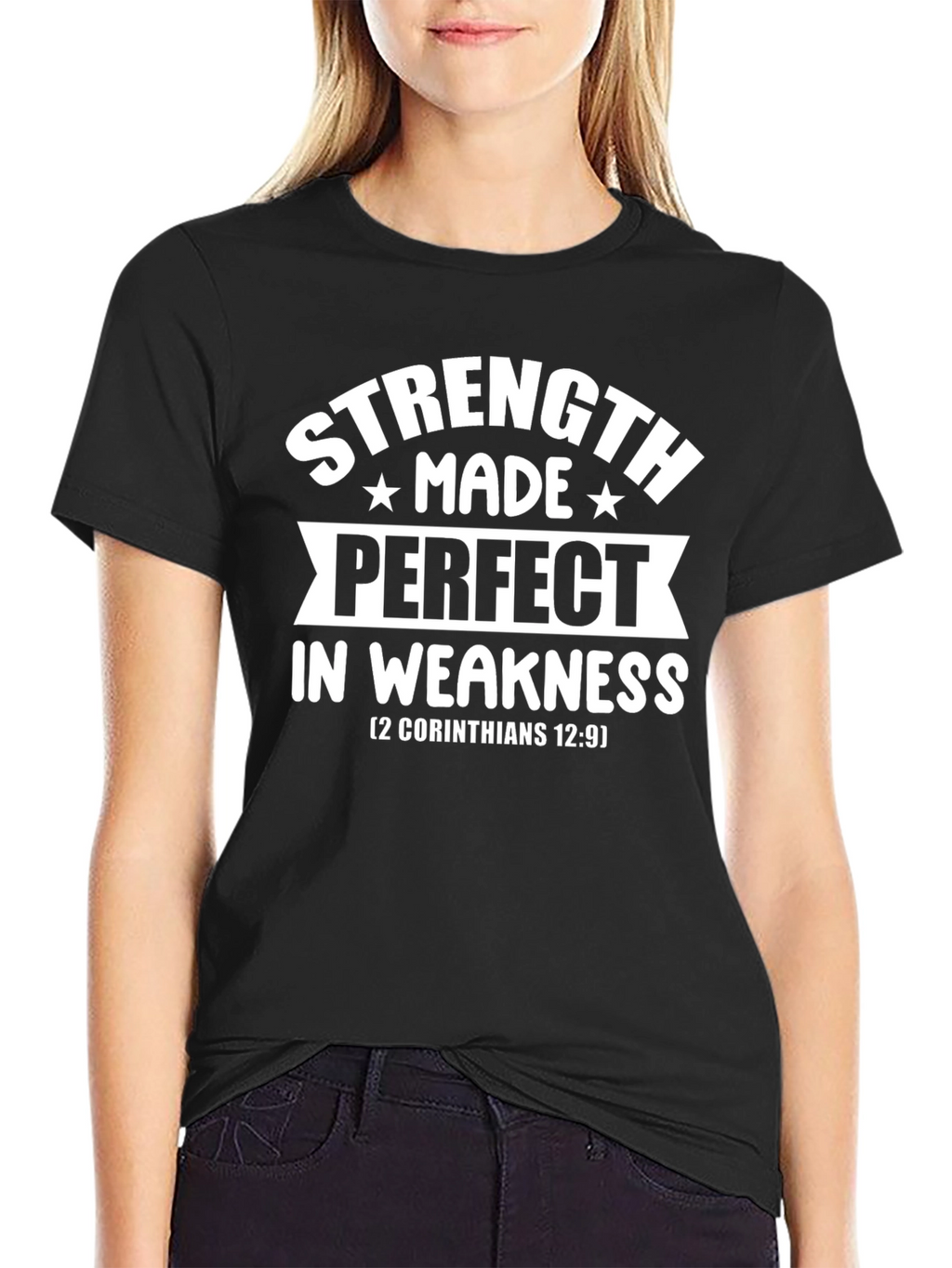 Strength Made Perfect in Weakness Tee
