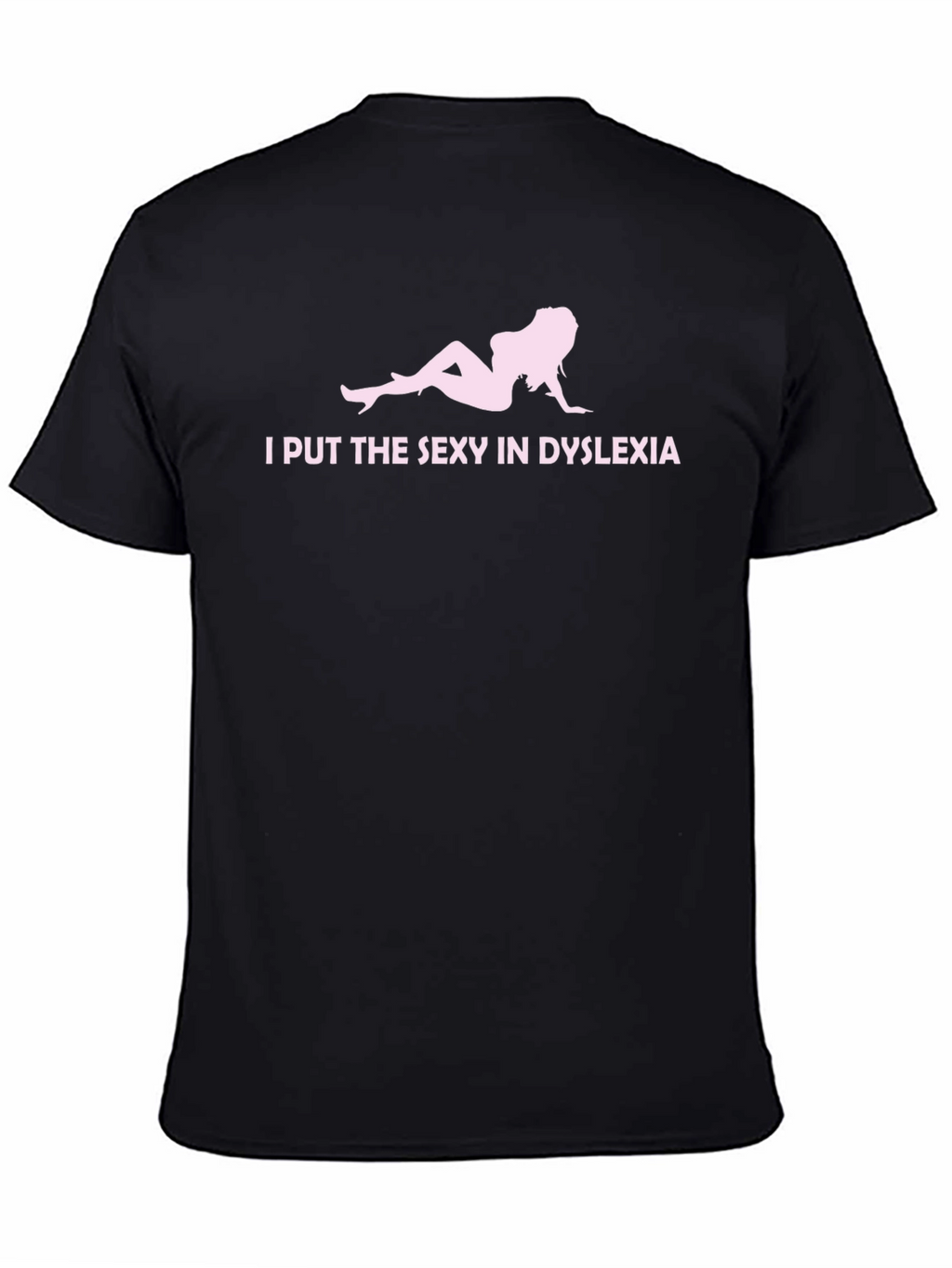 Sexy Dyslexia Black T-Shirt