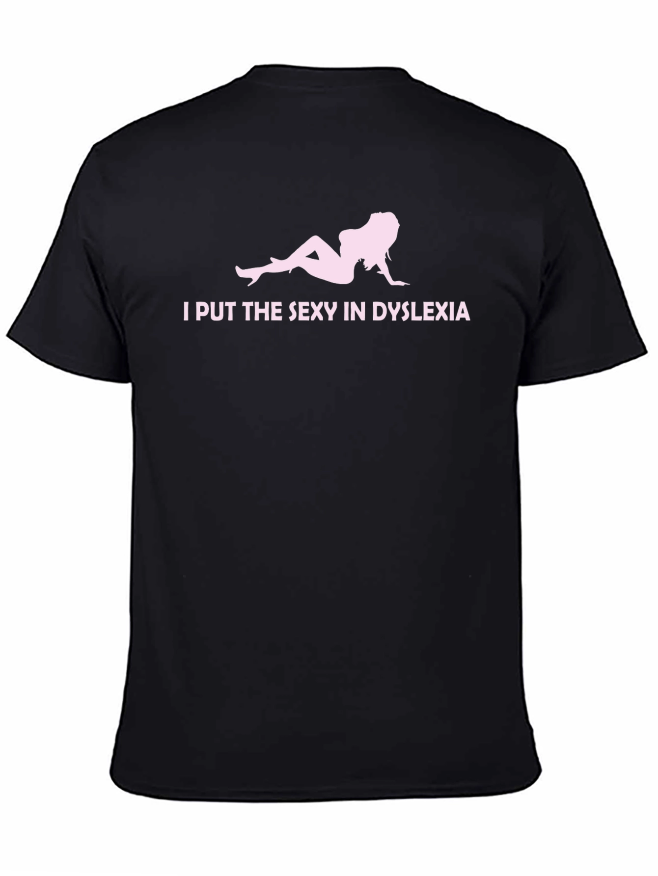 Sexy Dyslexia Black T-Shirt