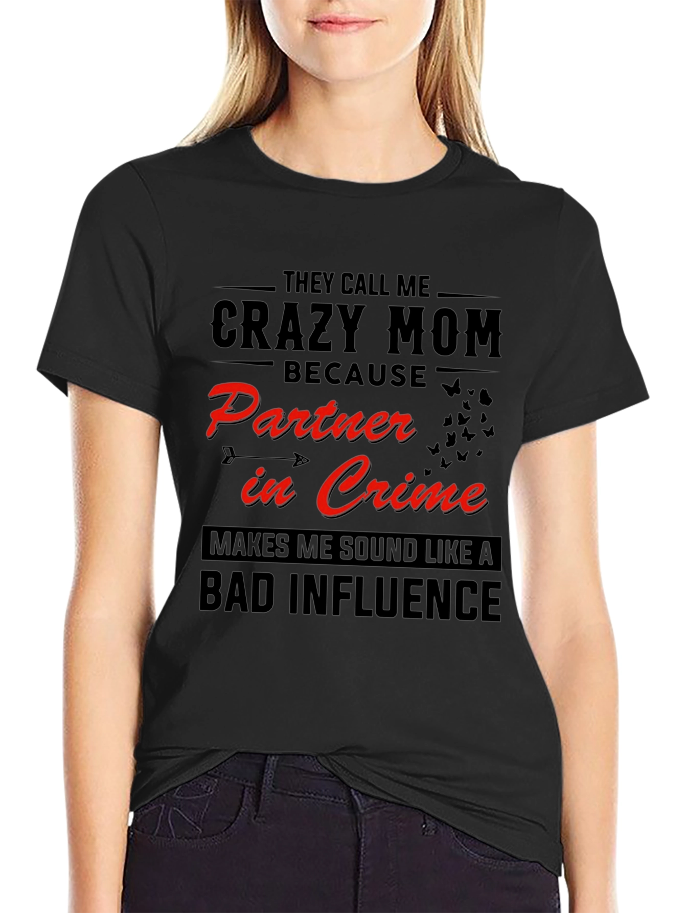 Crazy Mom T-Shirt - Partner in Crime Graphic Tee