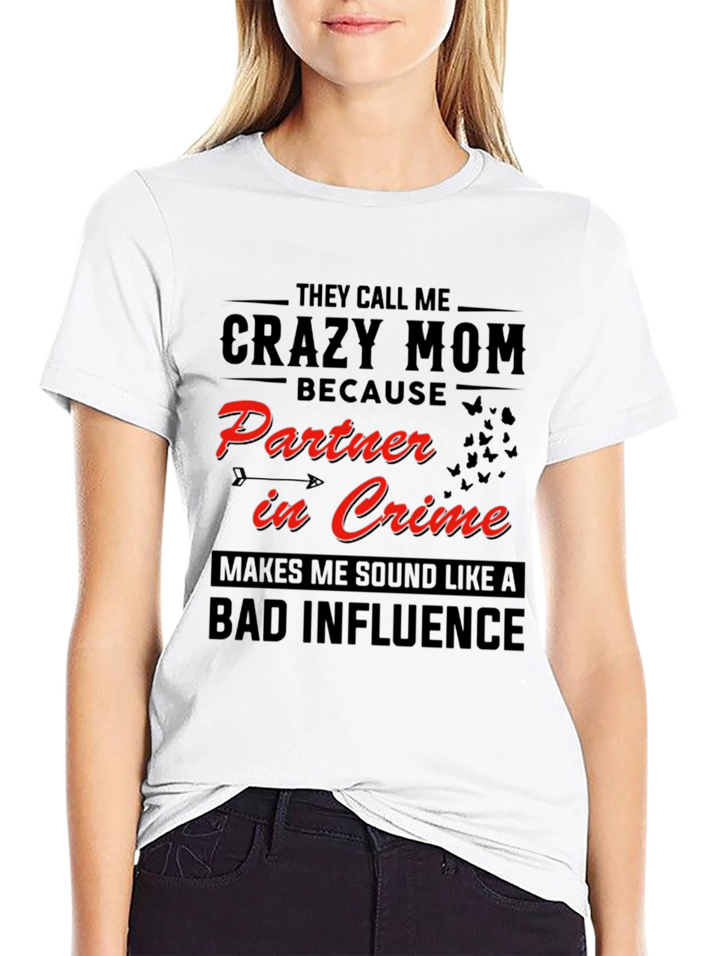 Crazy Mom T-Shirt - Partner in Crime Graphic Tee