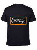 Courage Graphic T-Shirt - Bold Statement Tee
