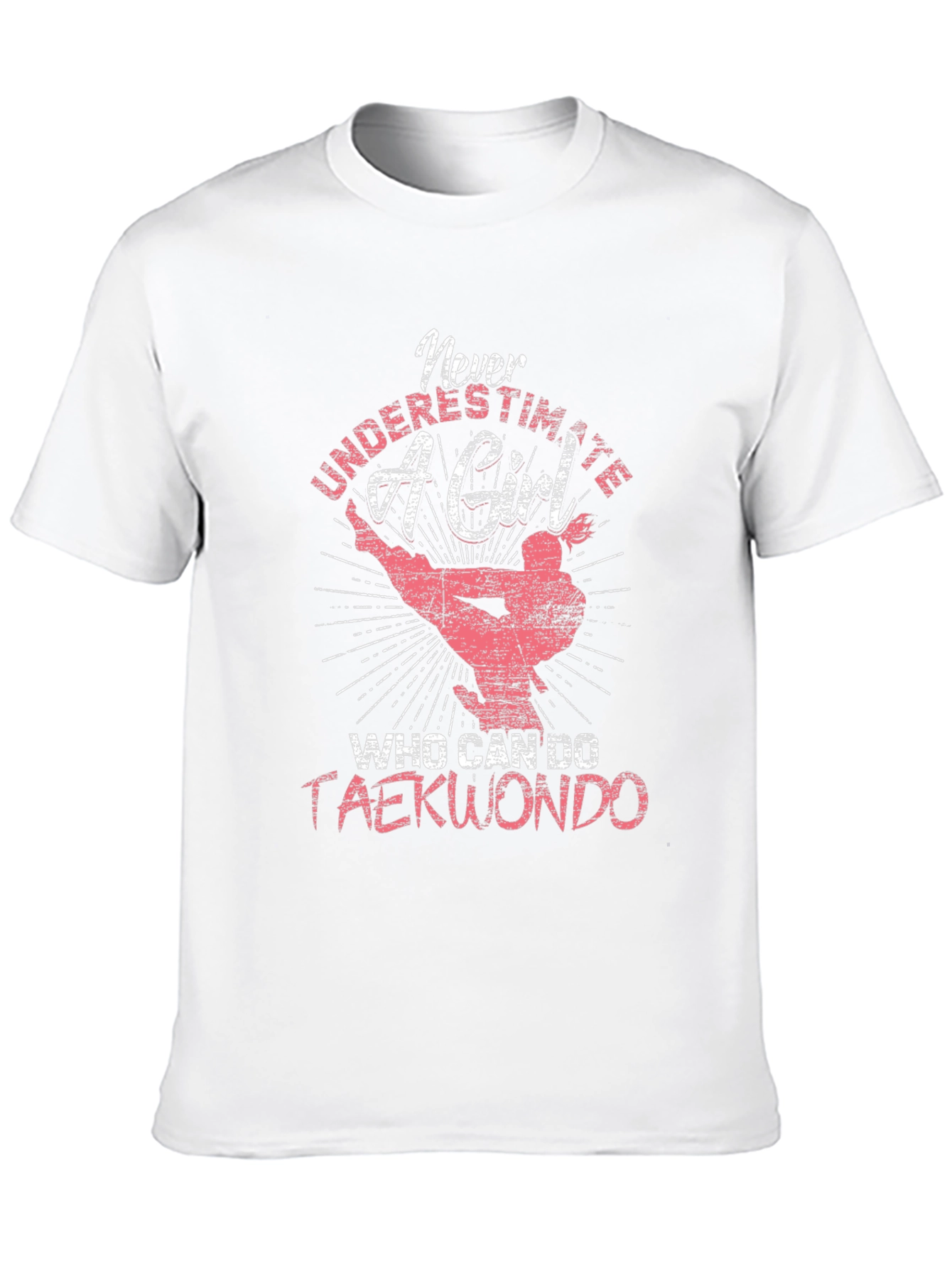 Never Underestimate a Taekwondo Girl T-Shirt