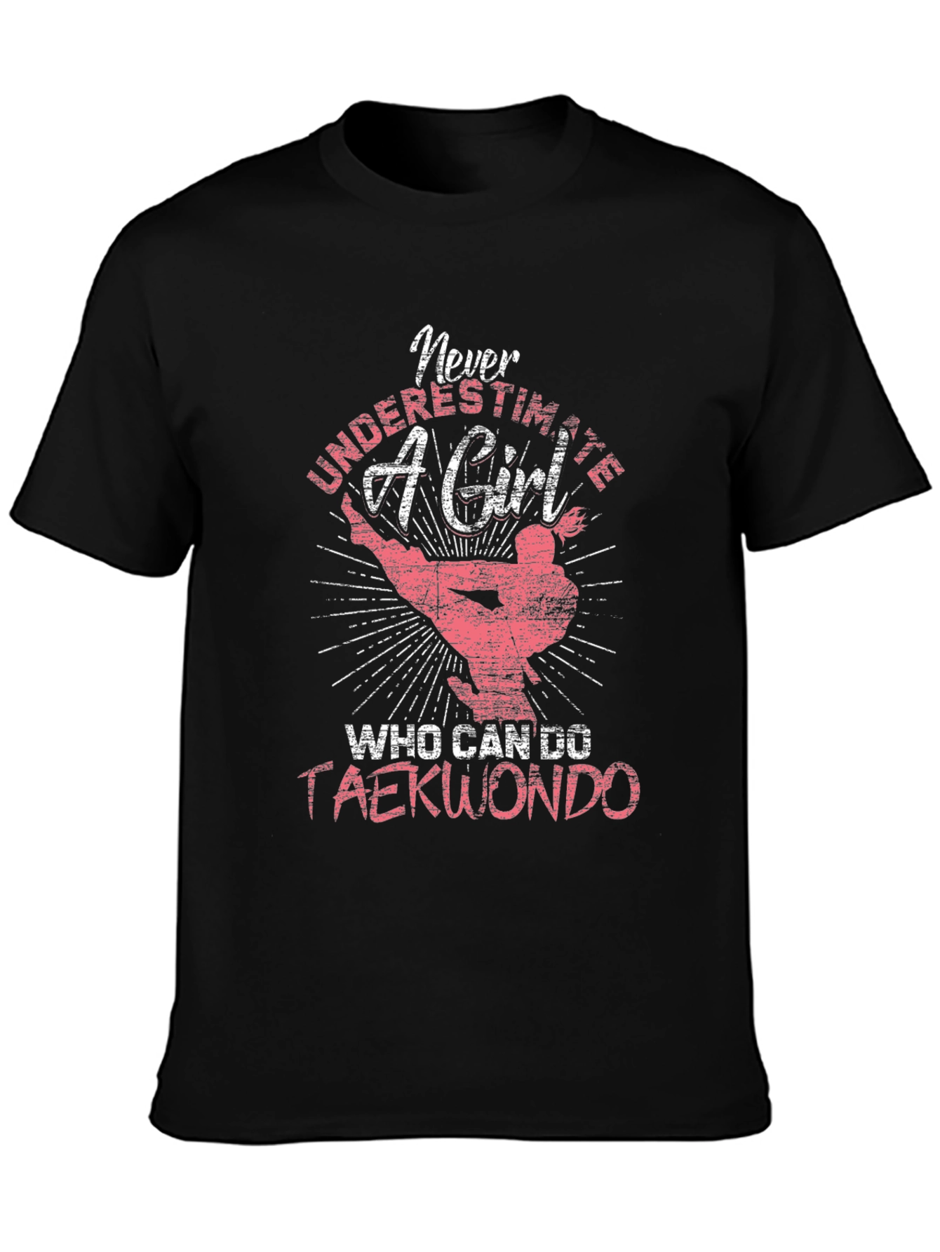 Never Underestimate a Taekwondo Girl T-Shirt