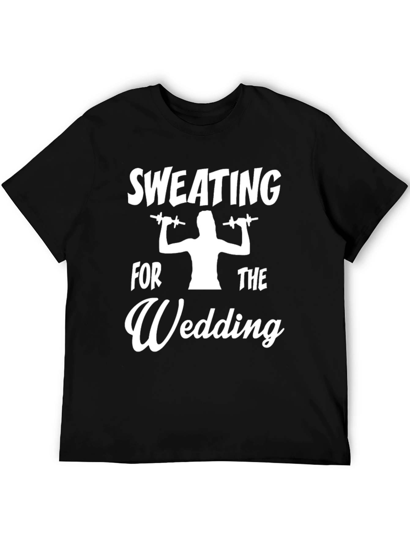 Sweating for the Wedding Graphic Tee