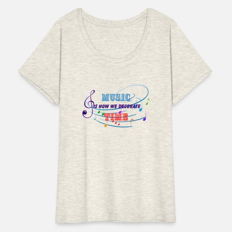 MUSIC is how we decorate time