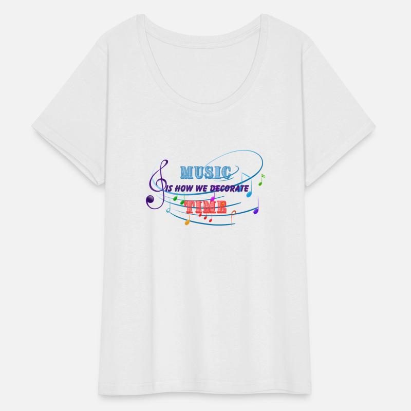MUSIC is how we decorate time
