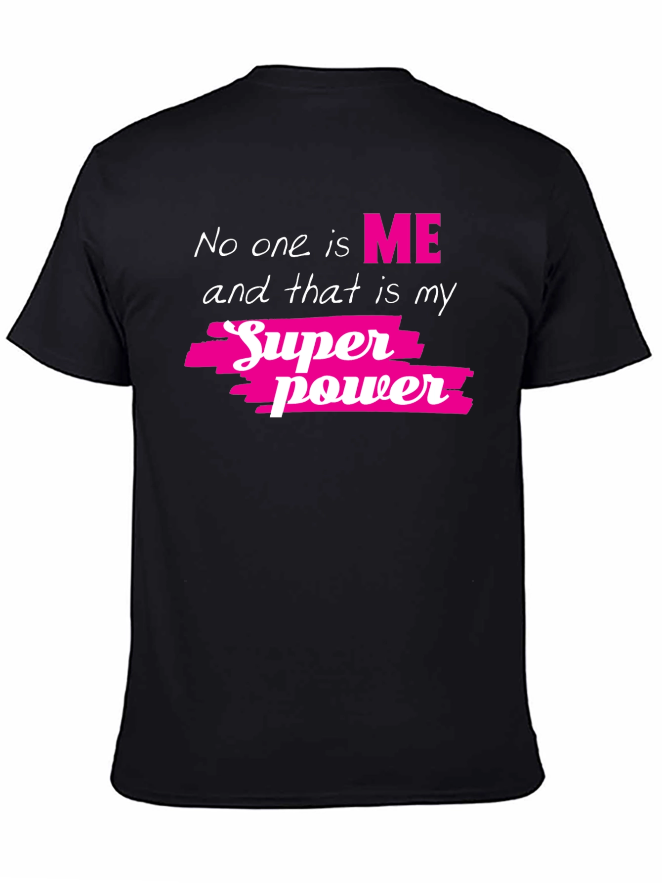 My Superpower Tee - Black Graphic T-Shirt