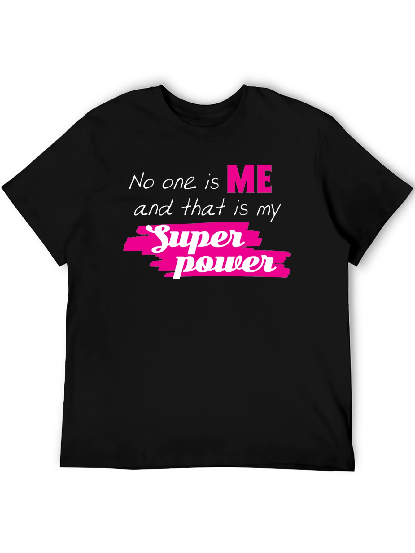 My Superpower Tee - Black Graphic T-Shirt