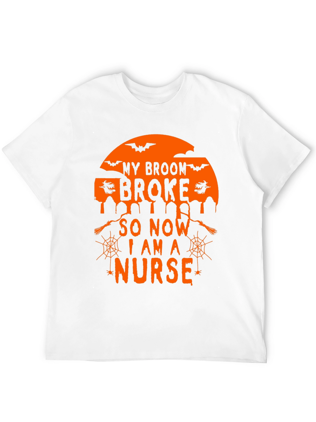 Halloween Nurse T-Shirt - My Broom Broke