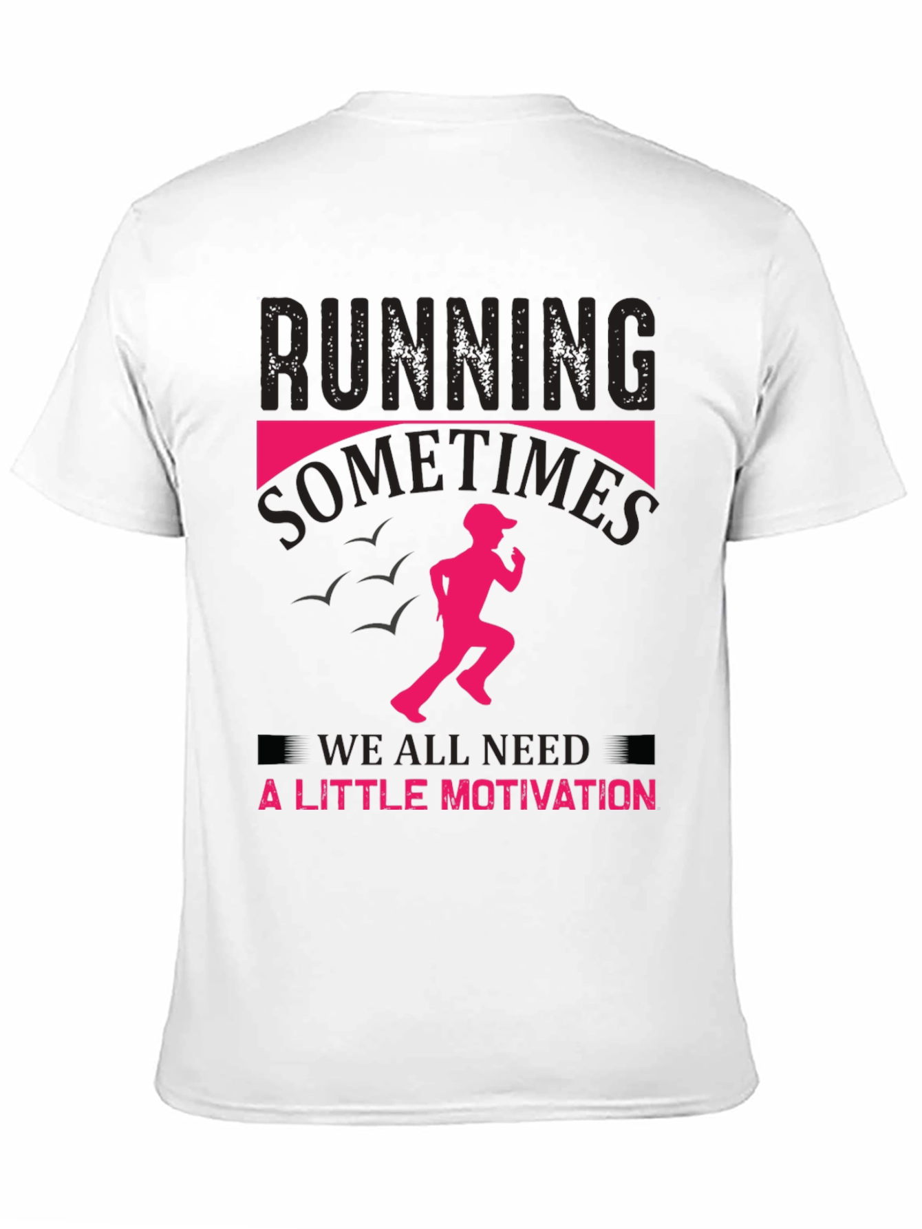 Running Motivation T-Shirt -  Mens Black Tee