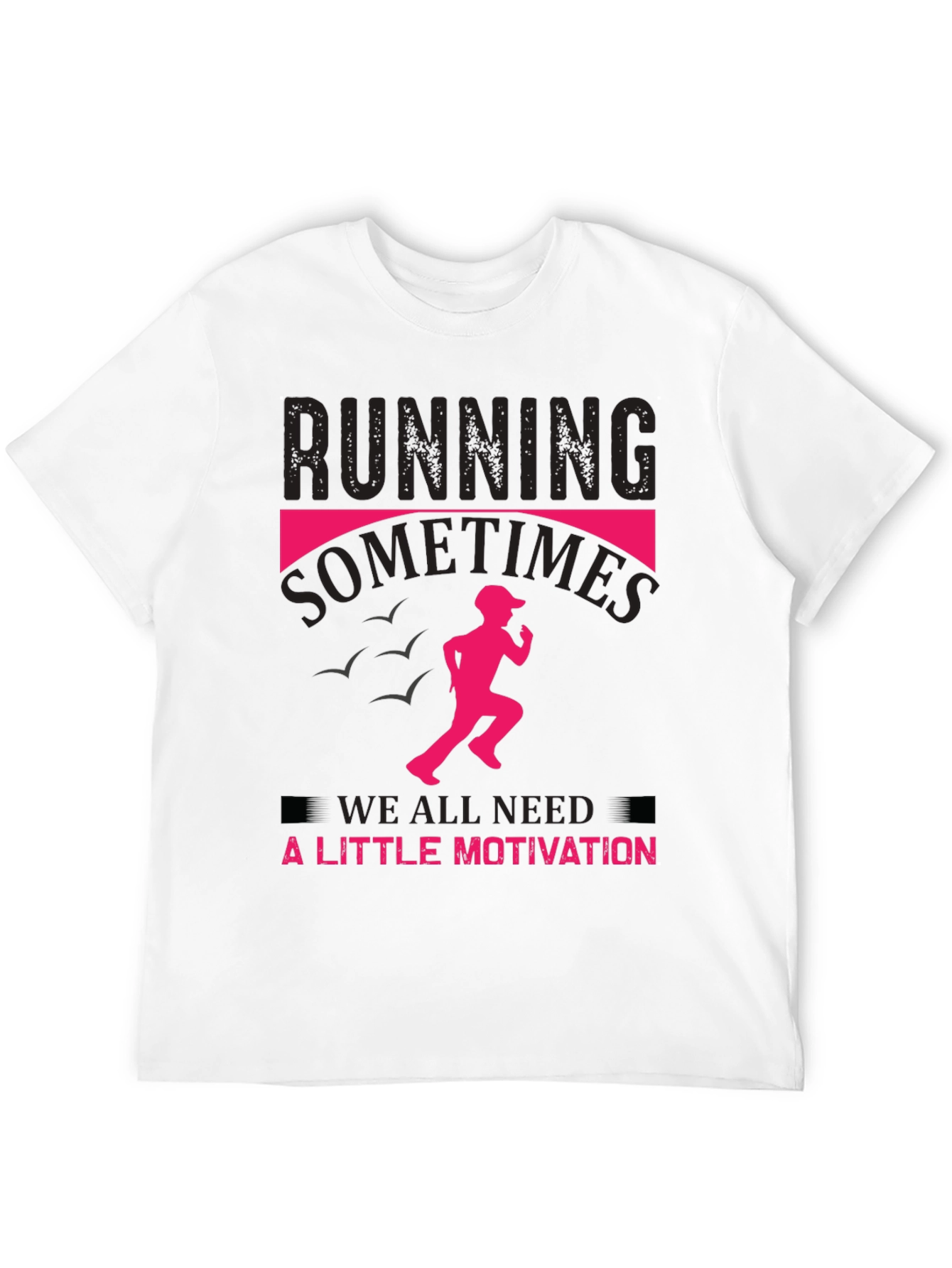 Running Motivation T-Shirt -  Mens Black Tee