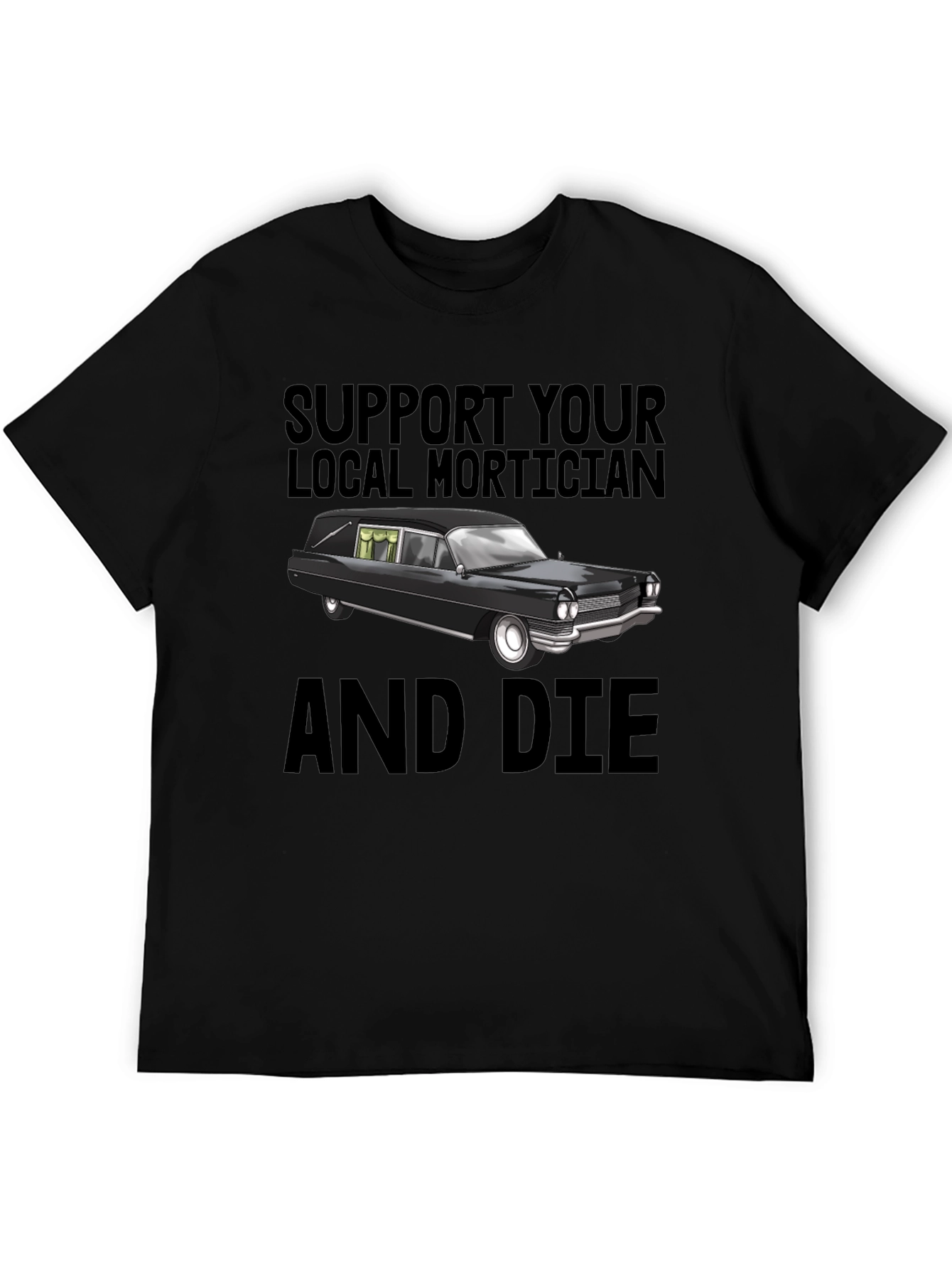 Support Your Local Mortician T-Shirt