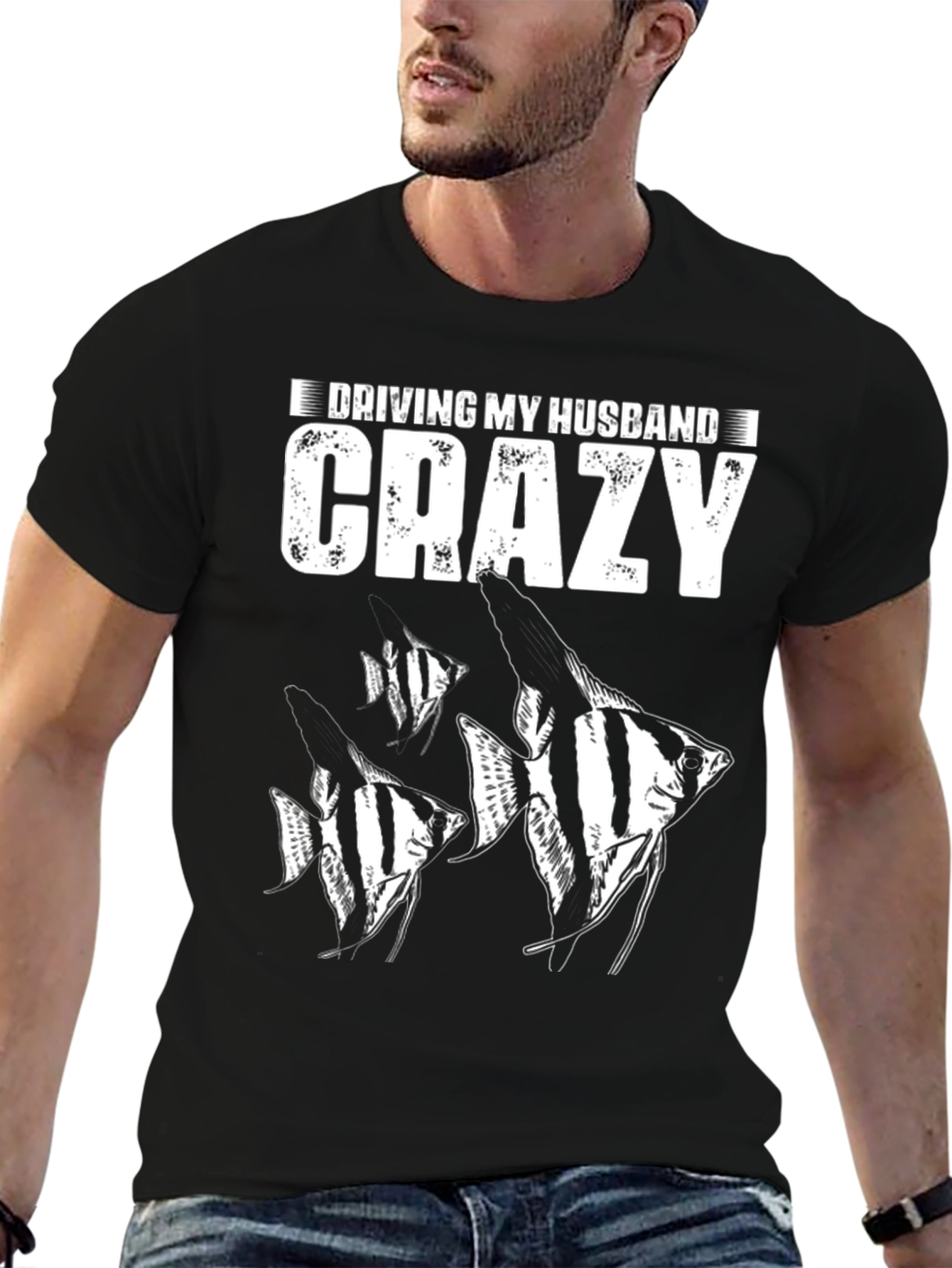 Driving My Husband Crazy Fish T-Shirt