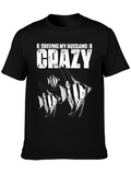 Driving My Husband Crazy Fish T-Shirt