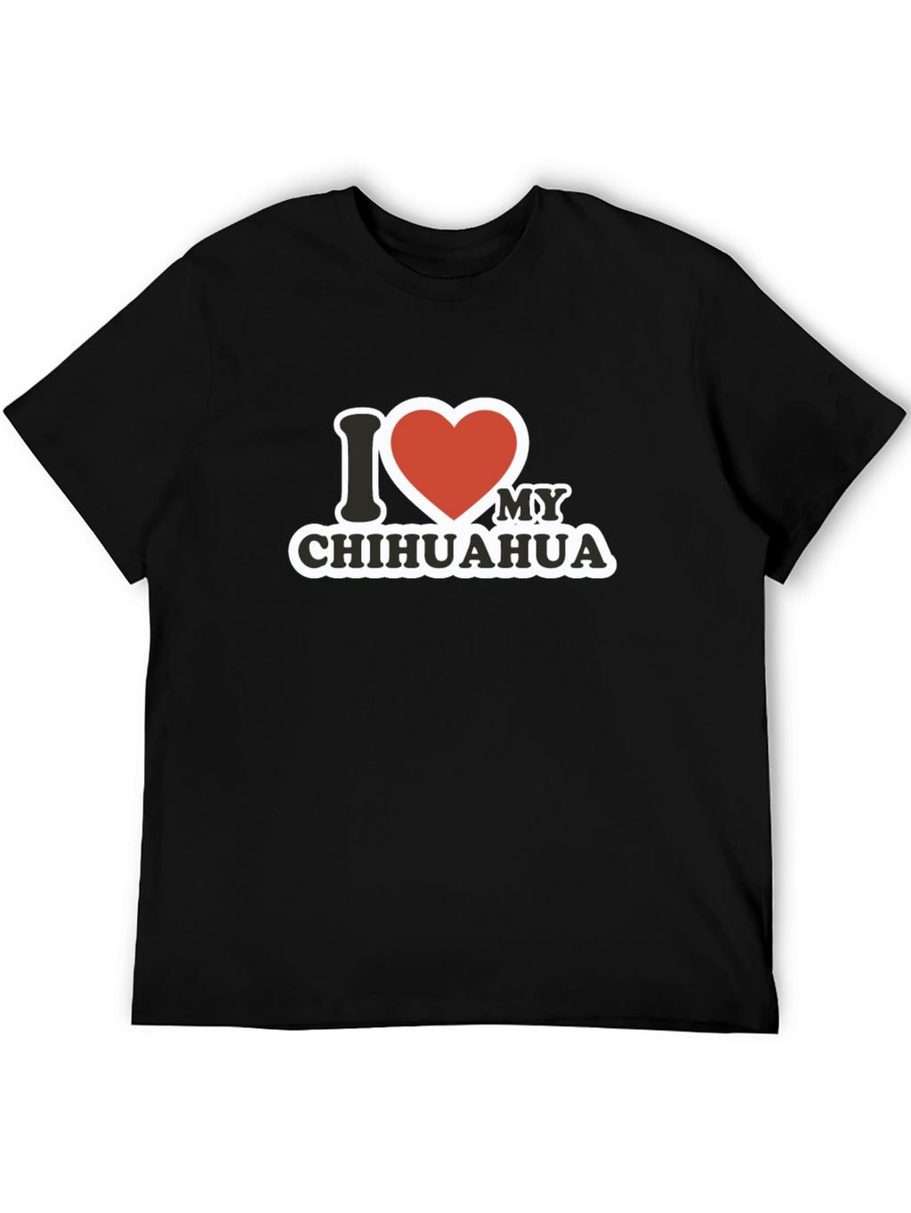 I Love My Chihuahua Black T-Shirt