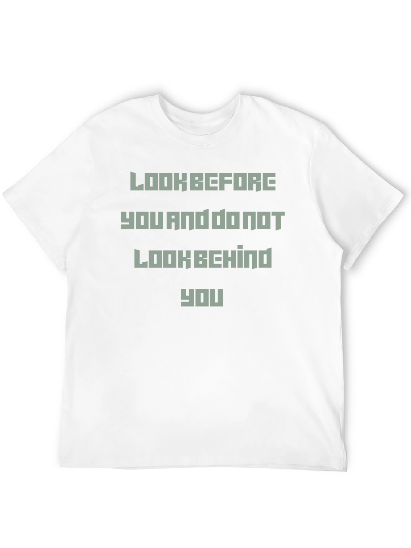 Look Before You T-Shirt - Motivational Tee