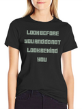 Look Before You T-Shirt - Motivational Tee