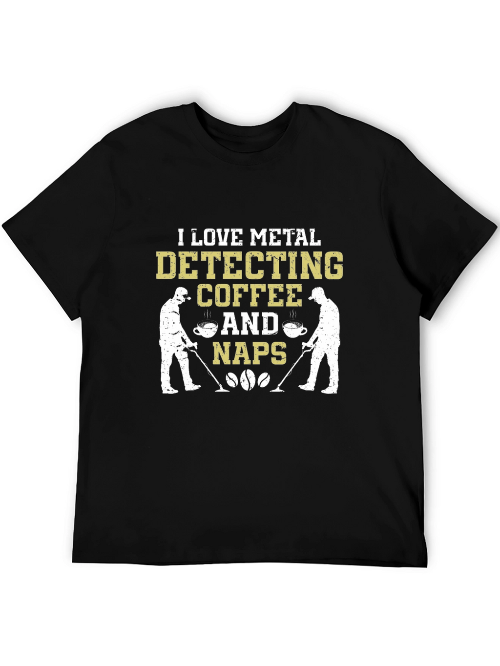 Metal Detecting Coffee & Naps Graphic Tee