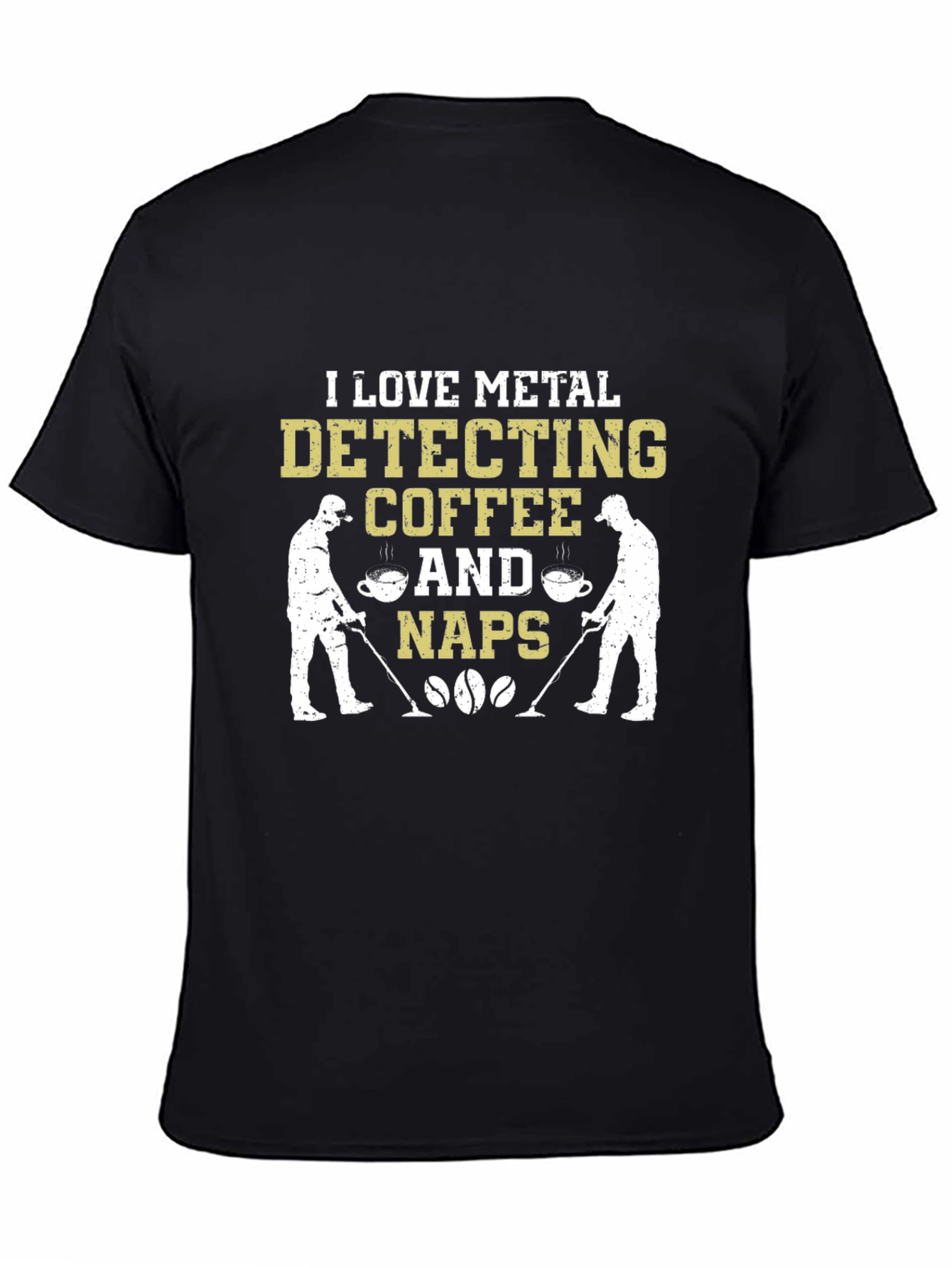 Metal Detecting Coffee & Naps Graphic Tee