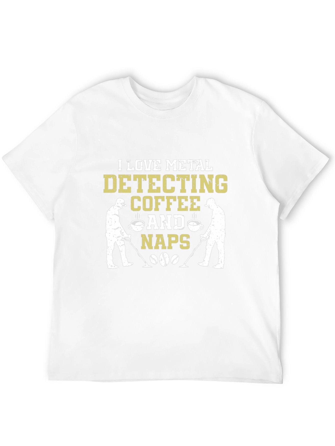 Metal Detecting Coffee & Naps Graphic Tee
