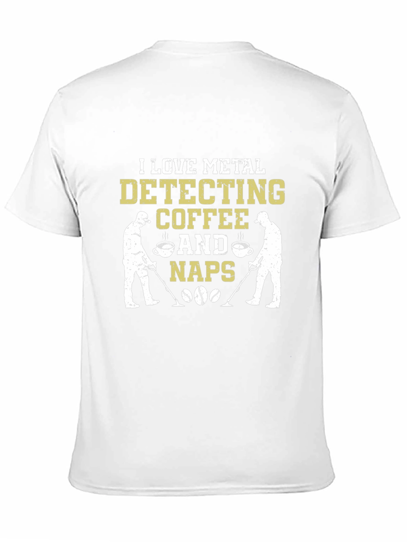 Metal Detecting Coffee & Naps Graphic Tee
