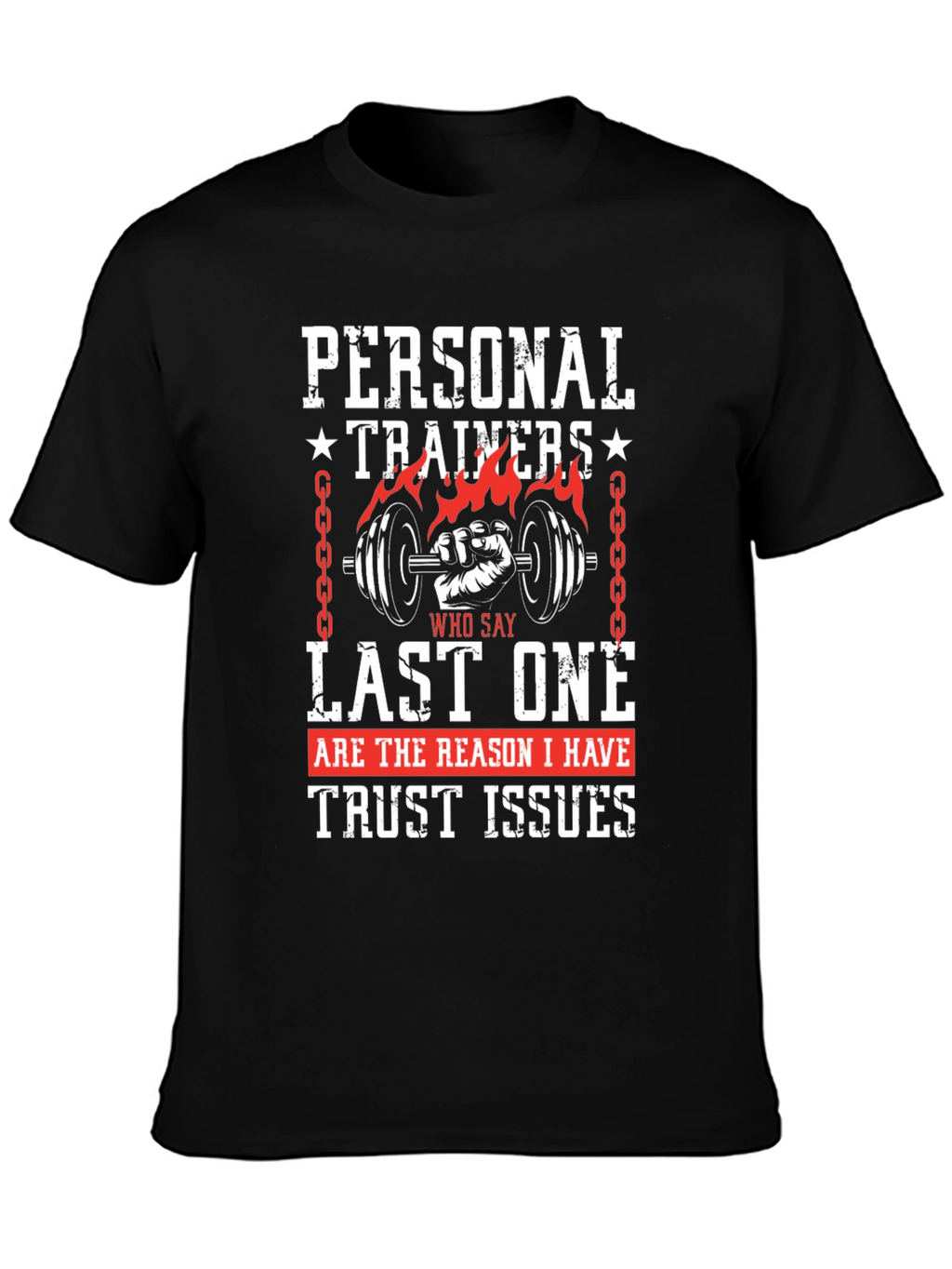 Personal Trainers Trust Issues Graphic Tee