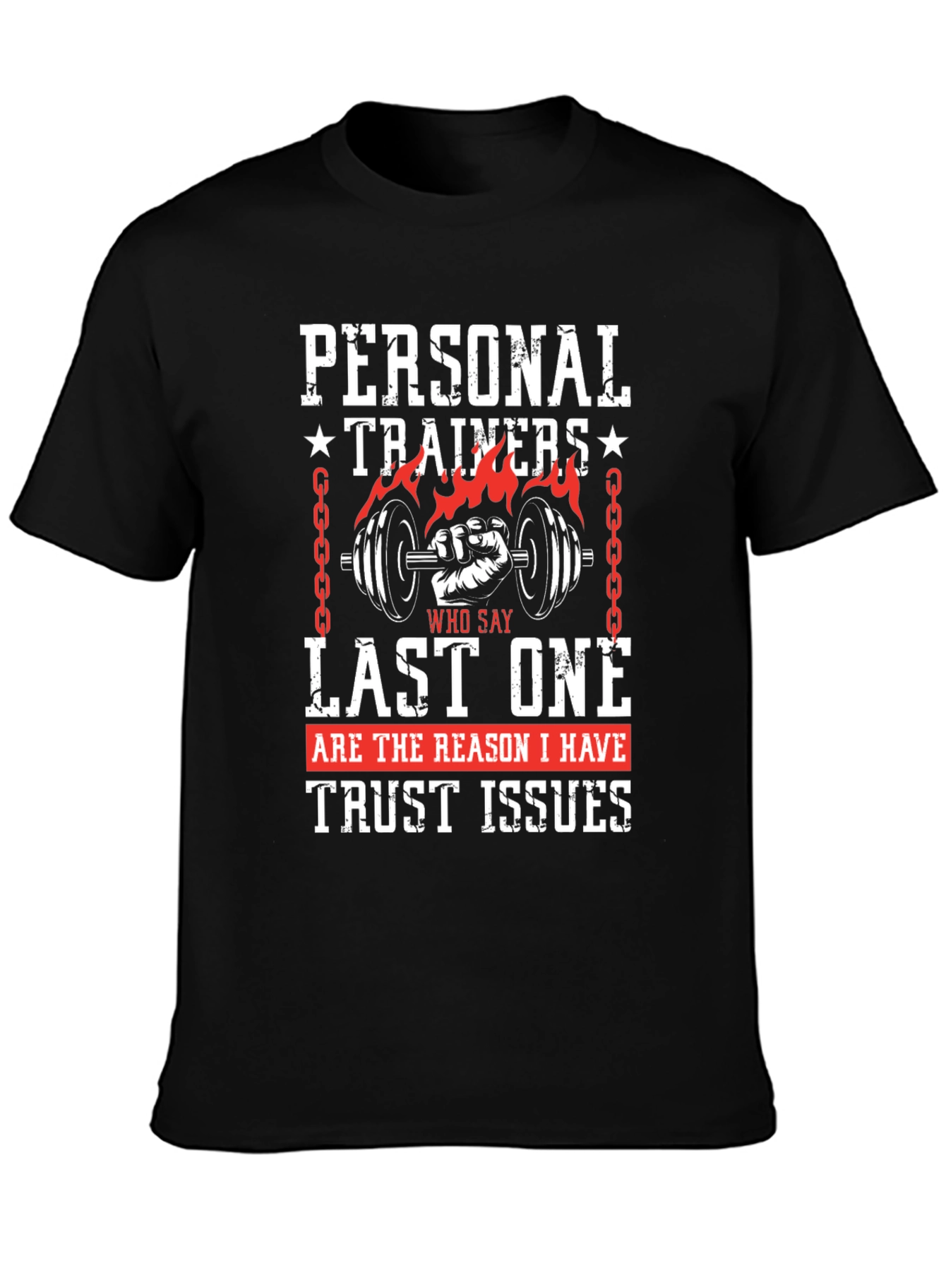 Personal Trainers Trust Issues Graphic Tee