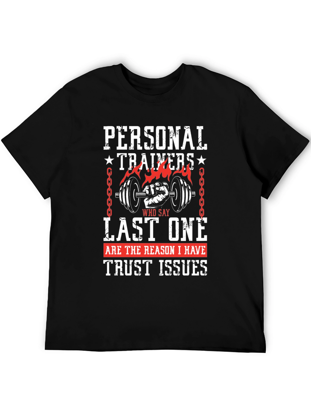 Personal Trainers Trust Issues Graphic Tee