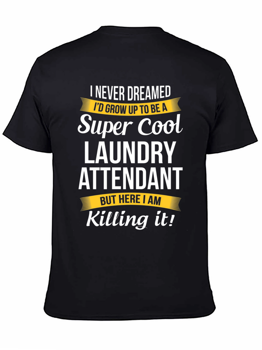 Super Cool Laundry Attendant Black T-Shirt