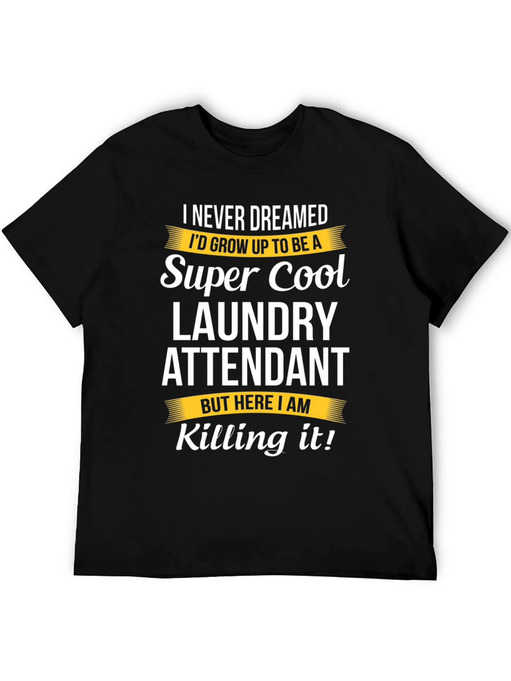 Super Cool Laundry Attendant Black T-Shirt