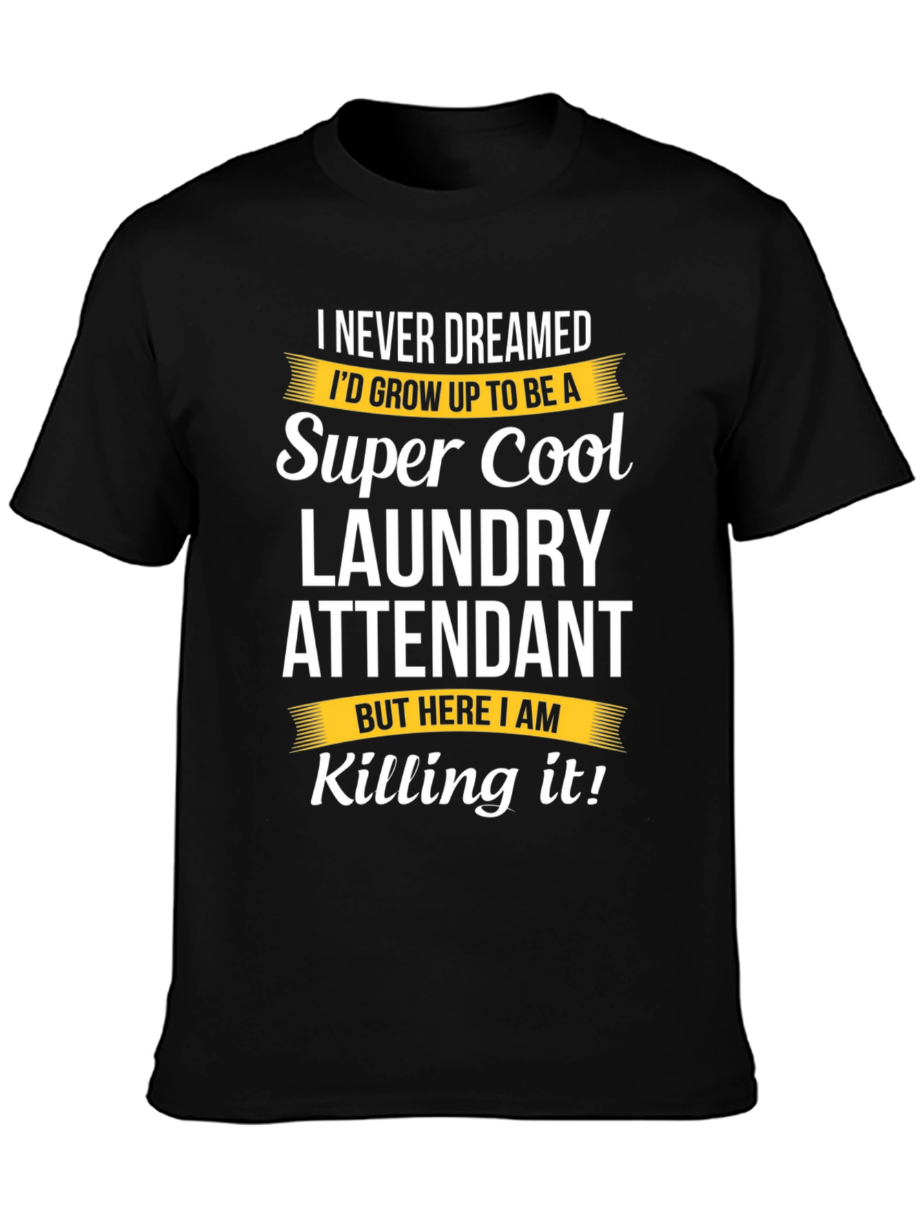 Super Cool Laundry Attendant Black T-Shirt