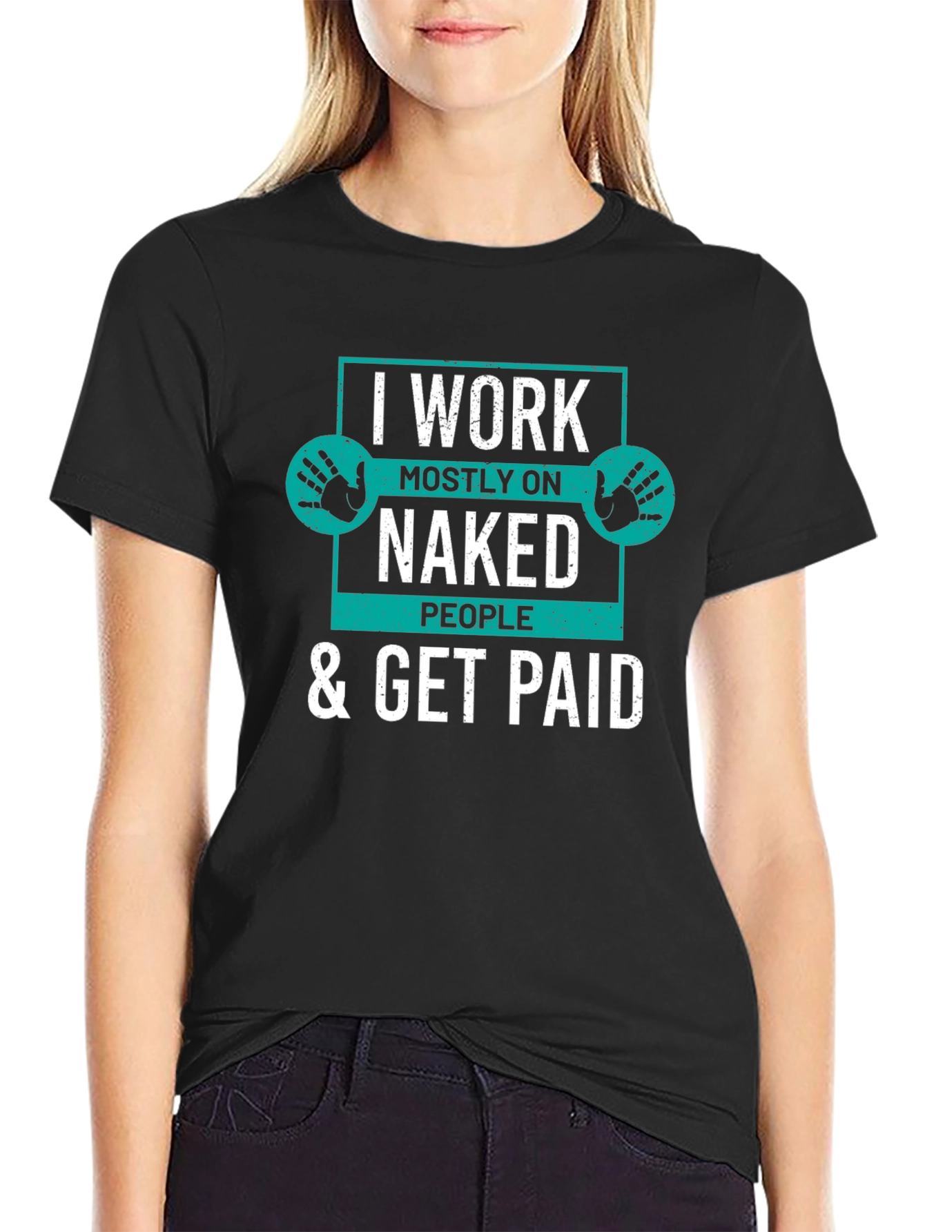 I Work on Naked People T-Shirt