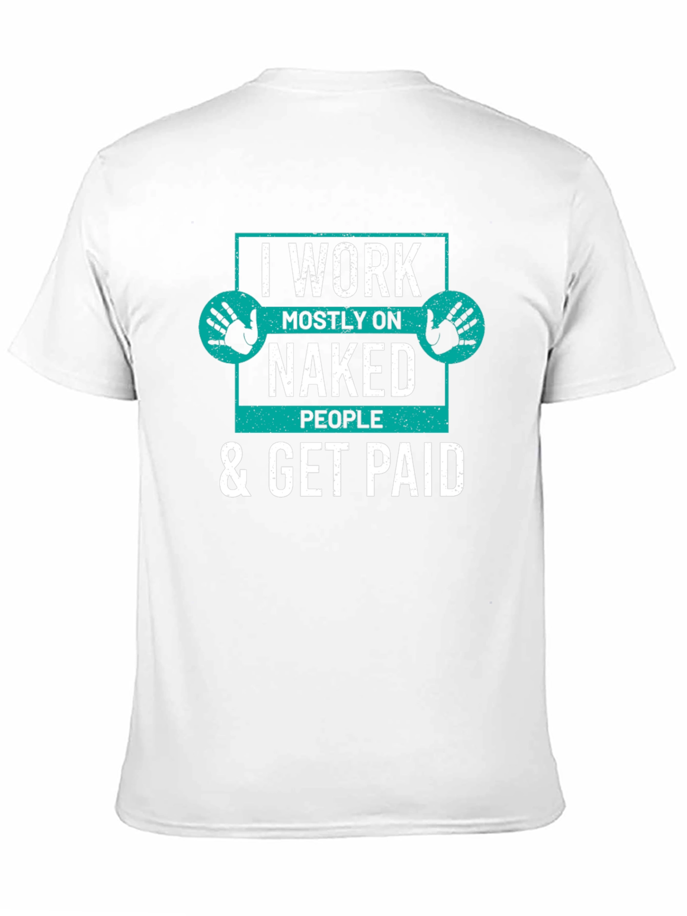 I Work on Naked People T-Shirt